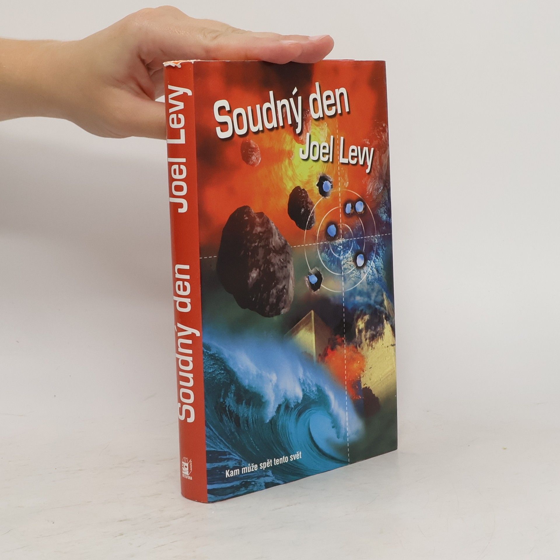 Joel Levy Soudný den: Kam může spět tento svět?