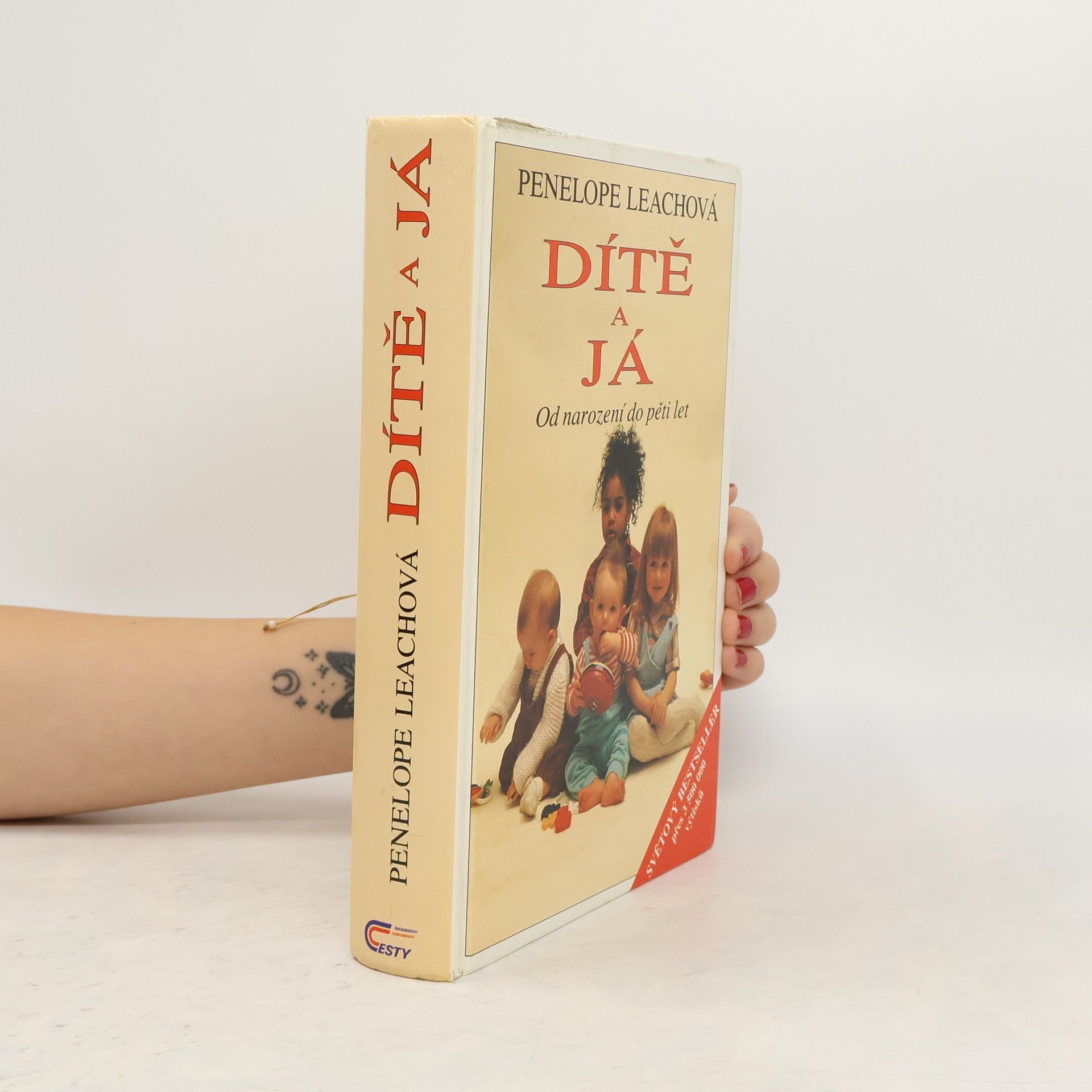 Penelope Leach Dítě a já: od narození do pěti let