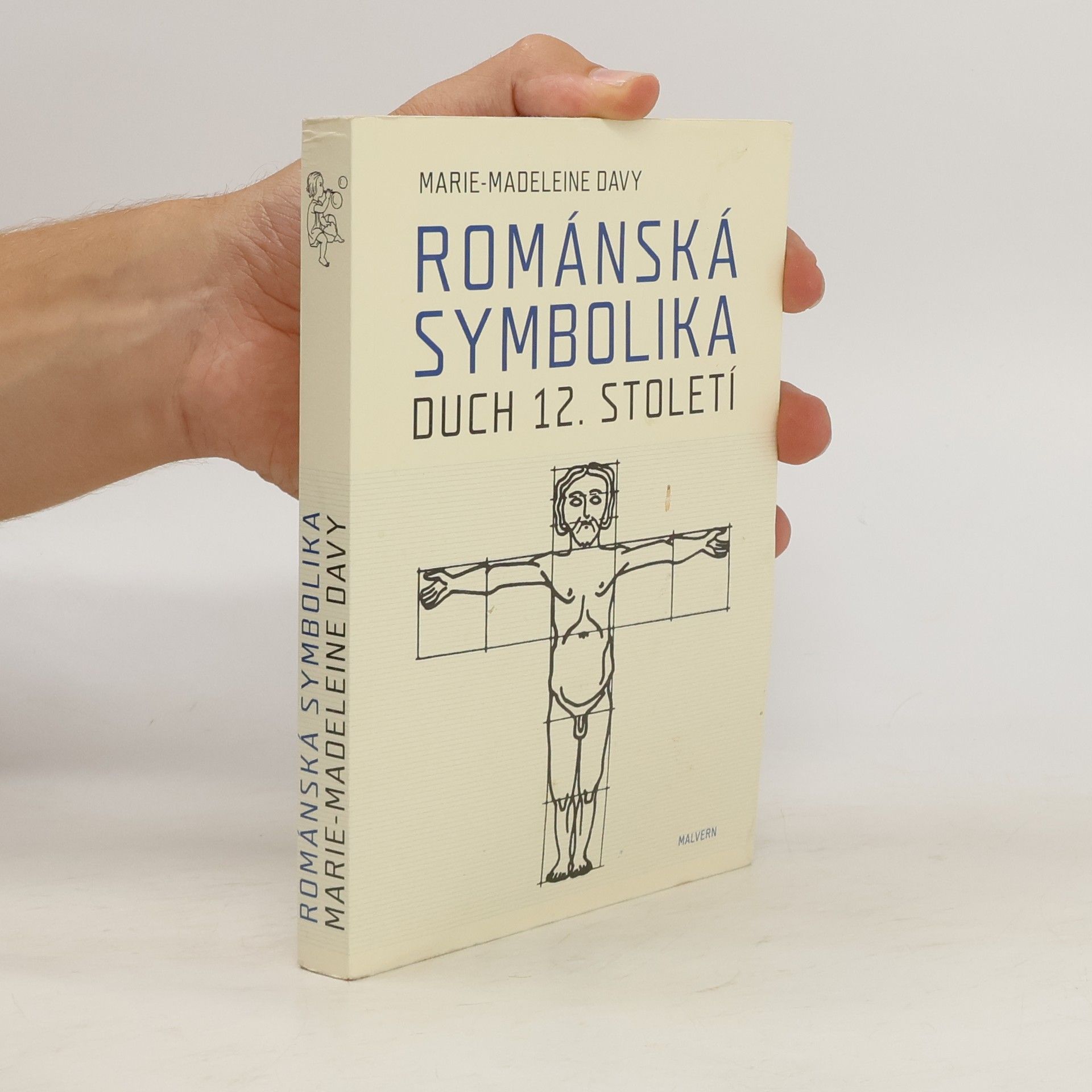 Marie-Madeleine Davy Románská symbolika: Duch 12. století