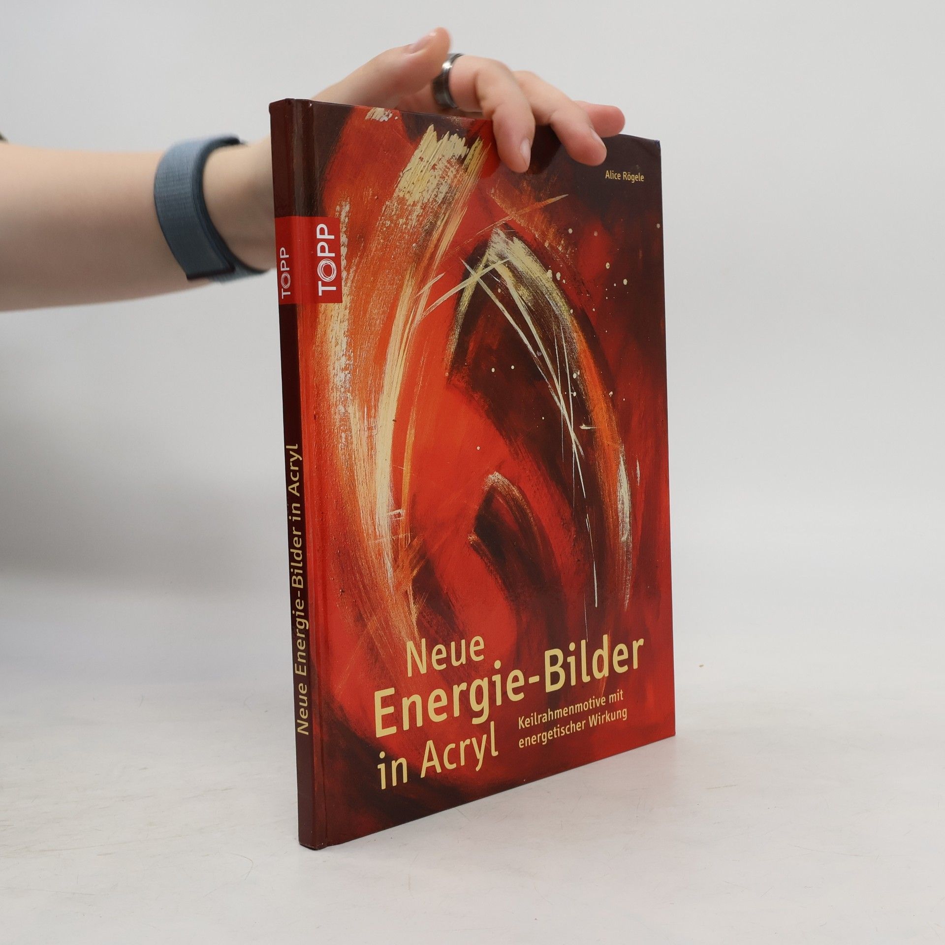 Alice Rögele Neue Energiebilder in Acryl