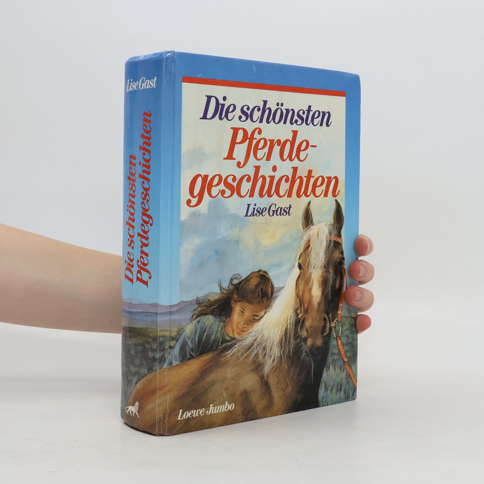 Lise Gast Die schönsten Pferdegeschichten
