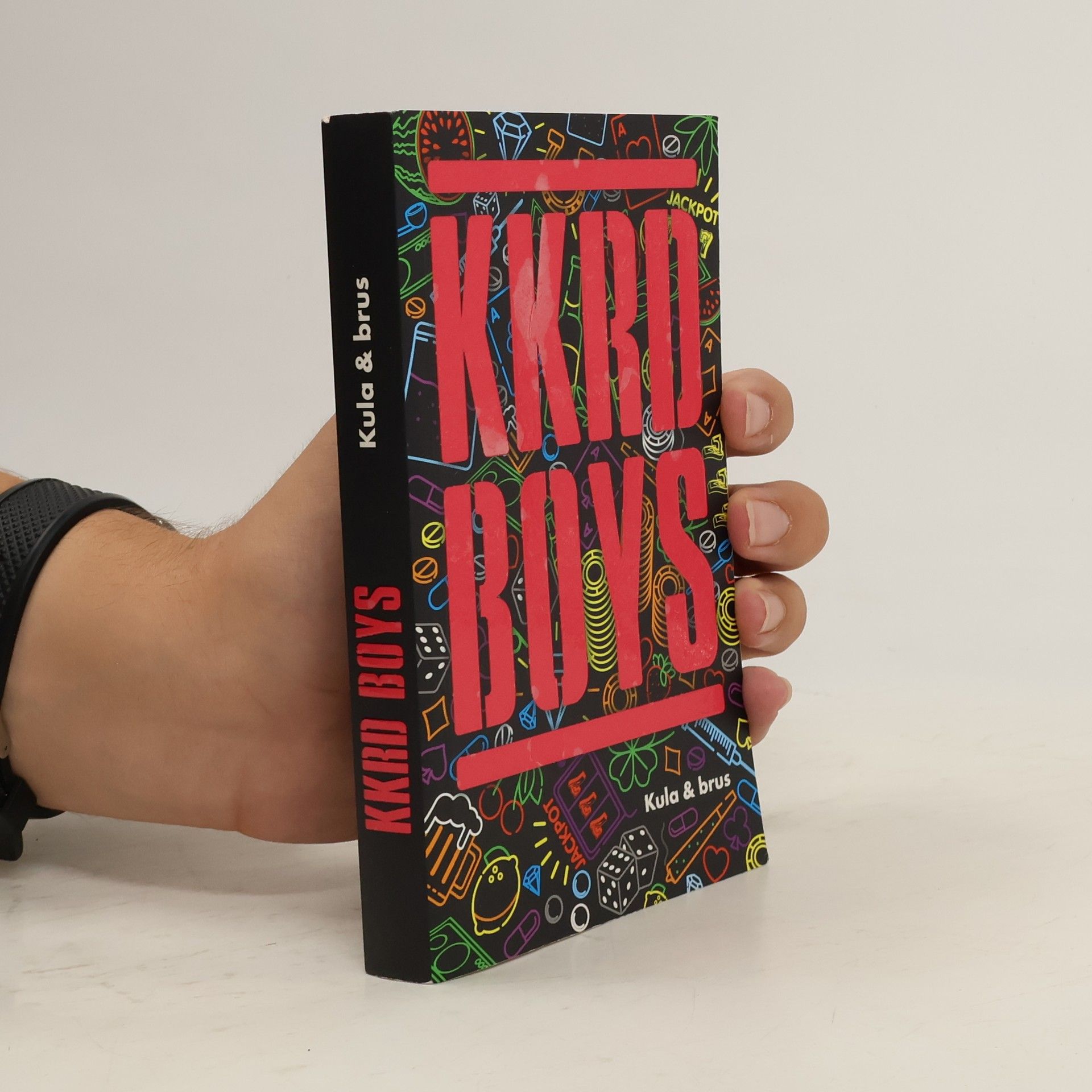 Kolektiv autorů KKRD Boys. Kula & brus