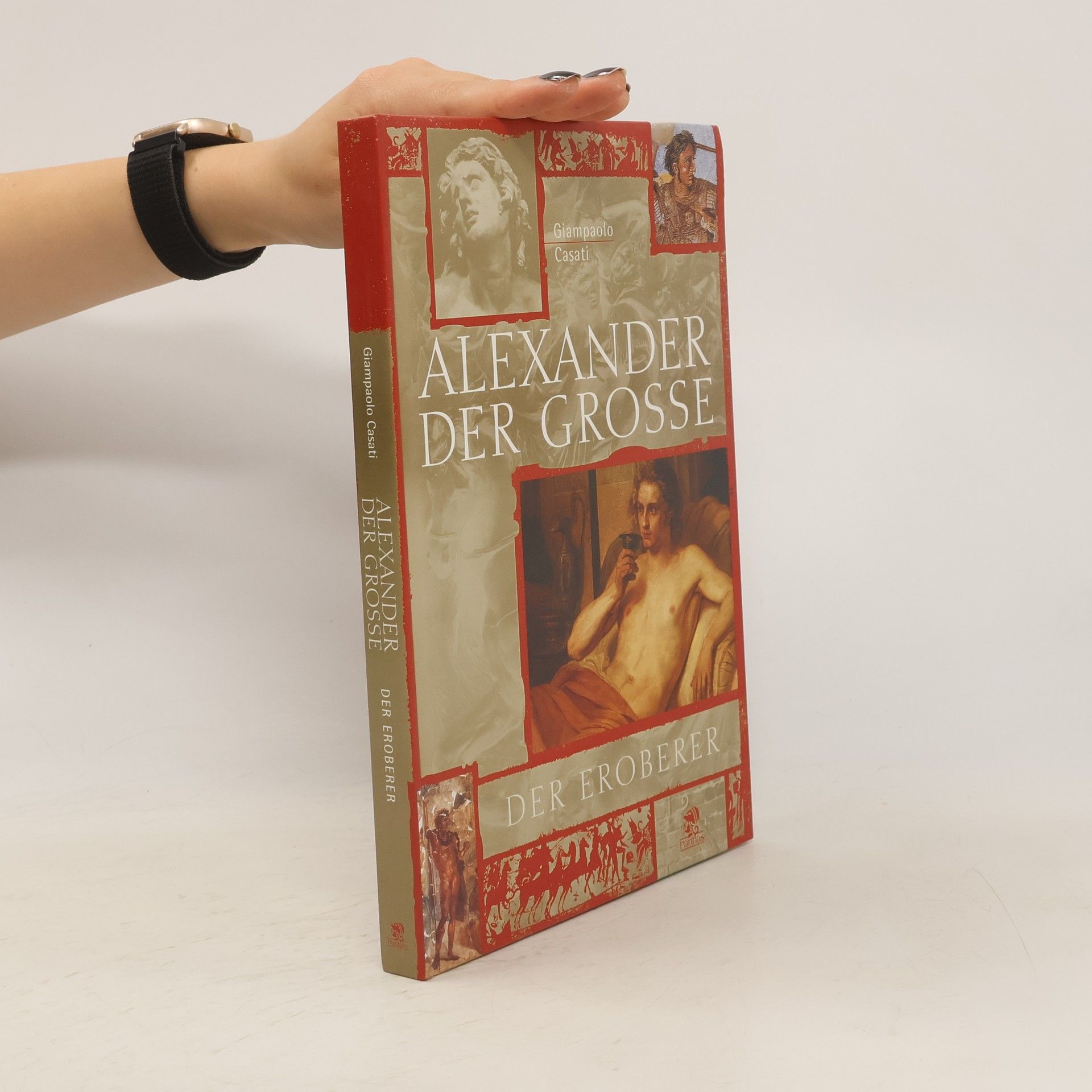 Giampaolo Casati Alexander der Grosse