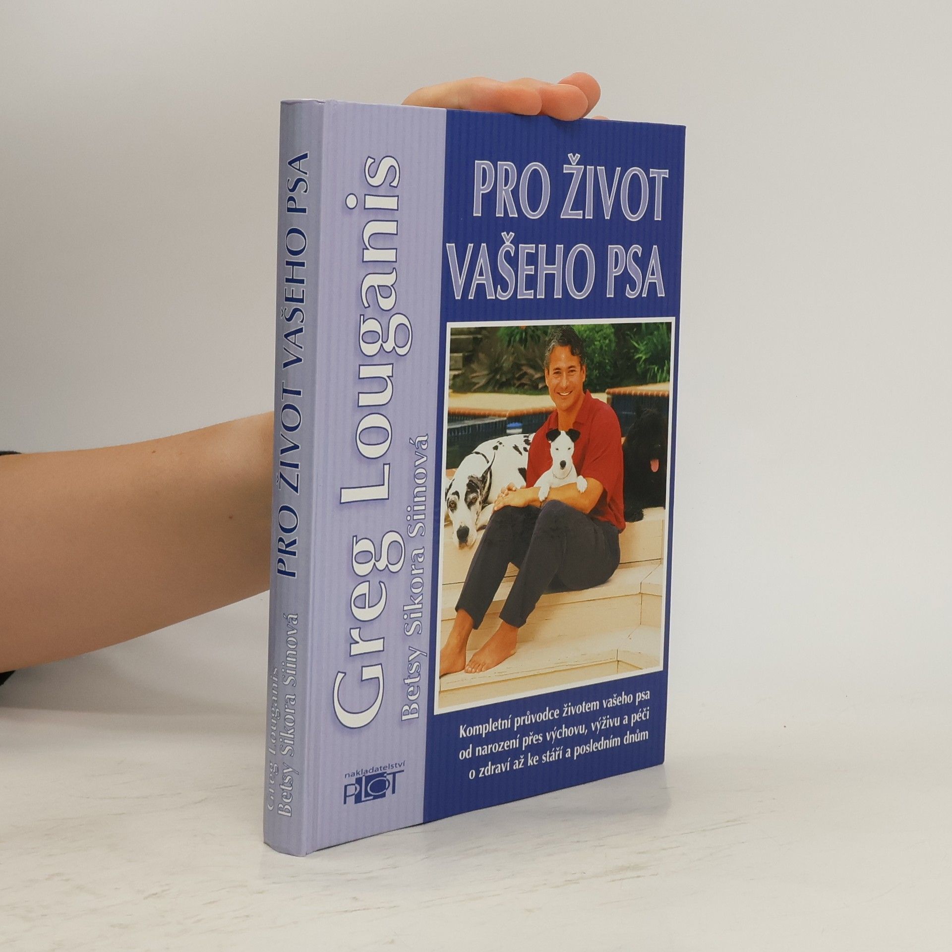 Greg Louganic Pro život Vašeho psa