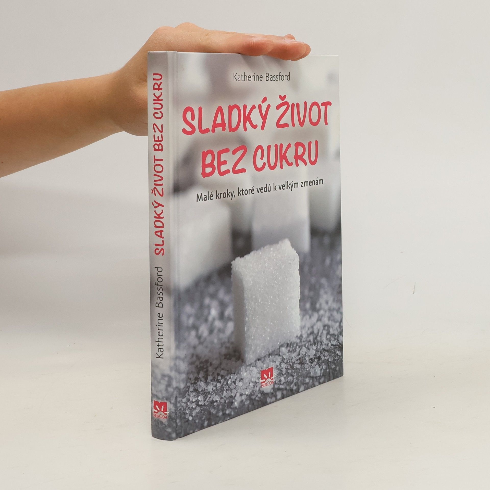Katherine Bassford Sladký život bez cukru