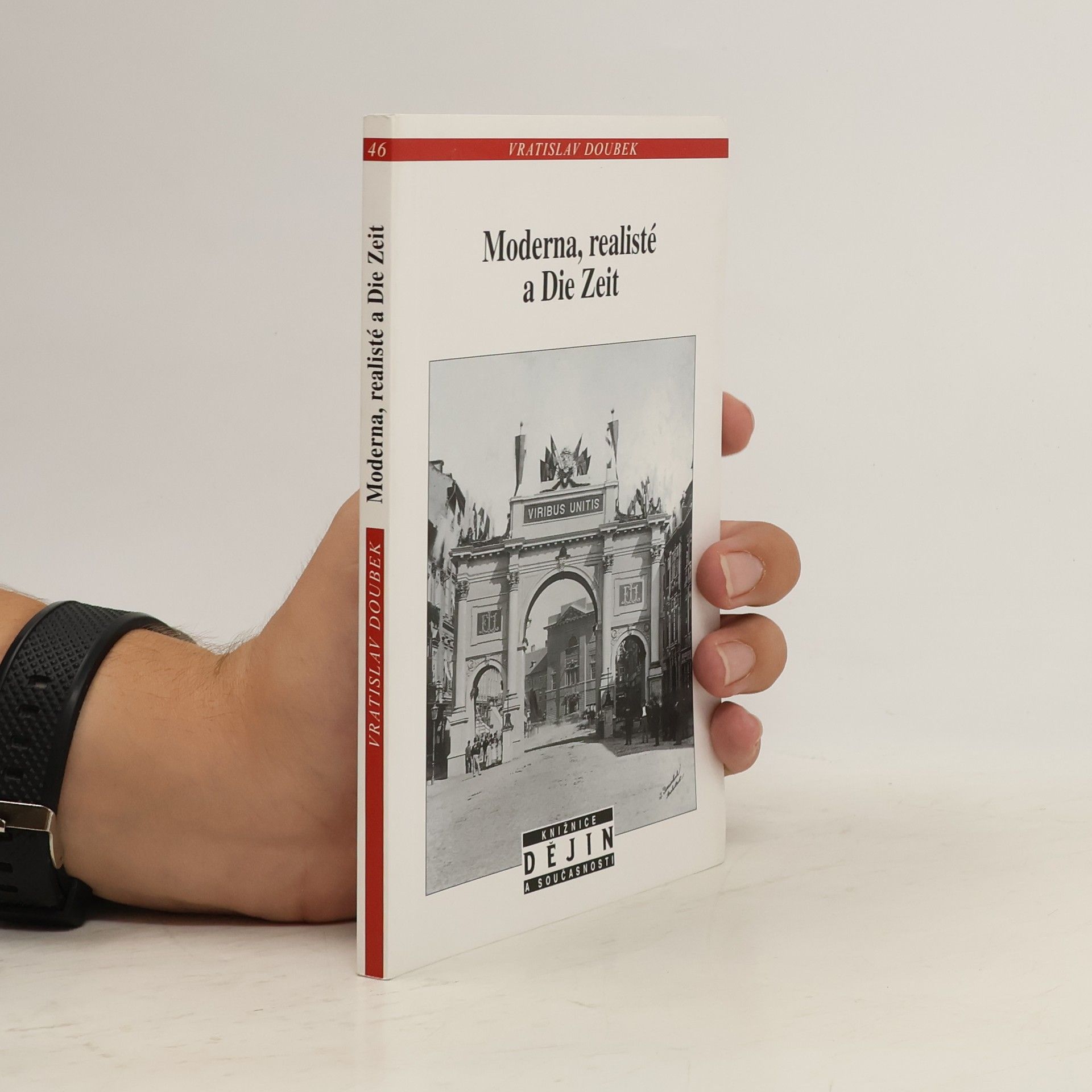 Vratislav Doubek Moderna, realisté a Die Zeit