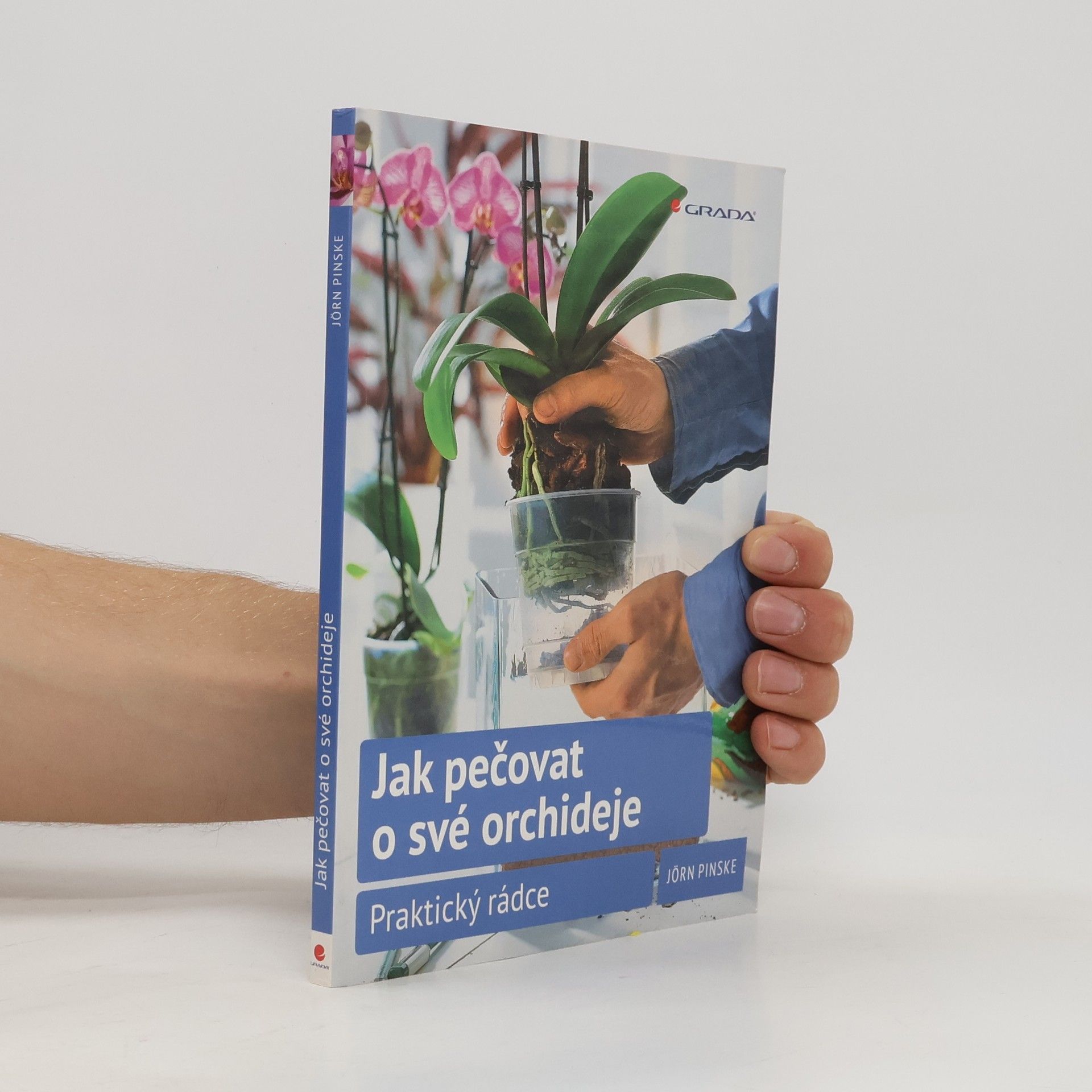 Jörn Pinske Jak pečovat o své orchideje