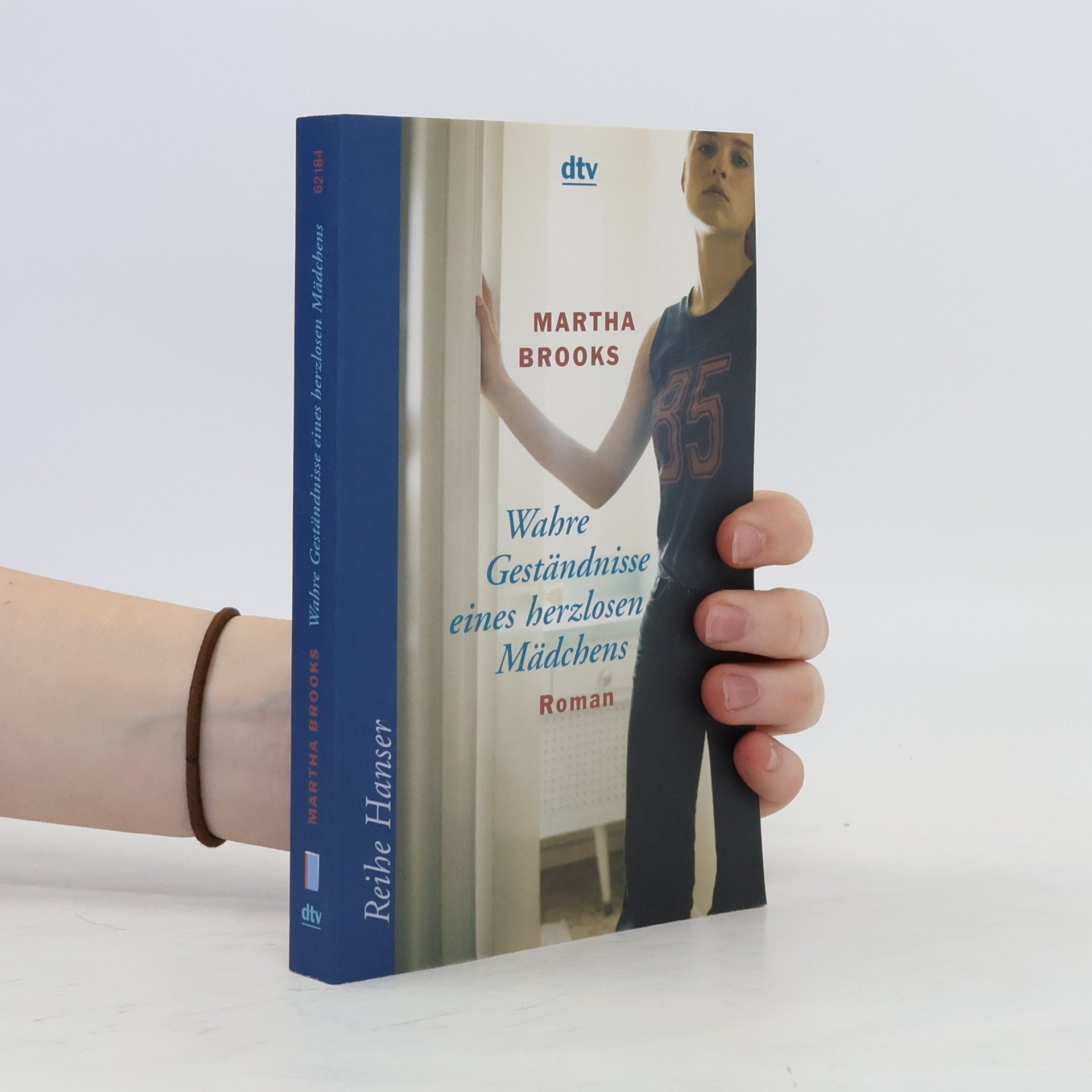 Martha Brooks Wahre Geständnisse eines herzlosen Mädchens