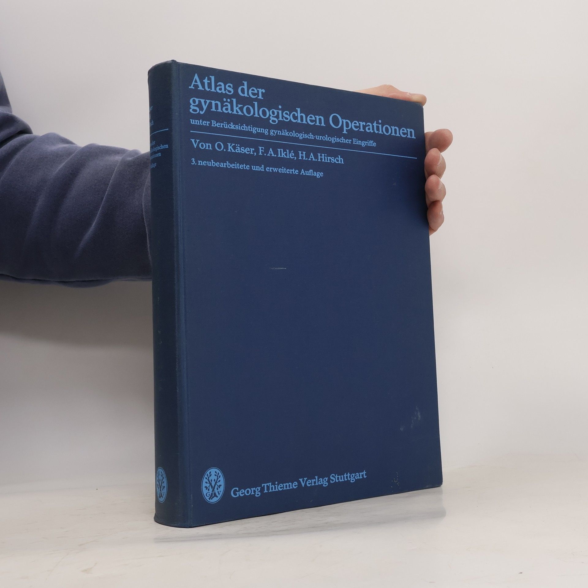 Otto Käser Atlas der gynäkologischen Operationen