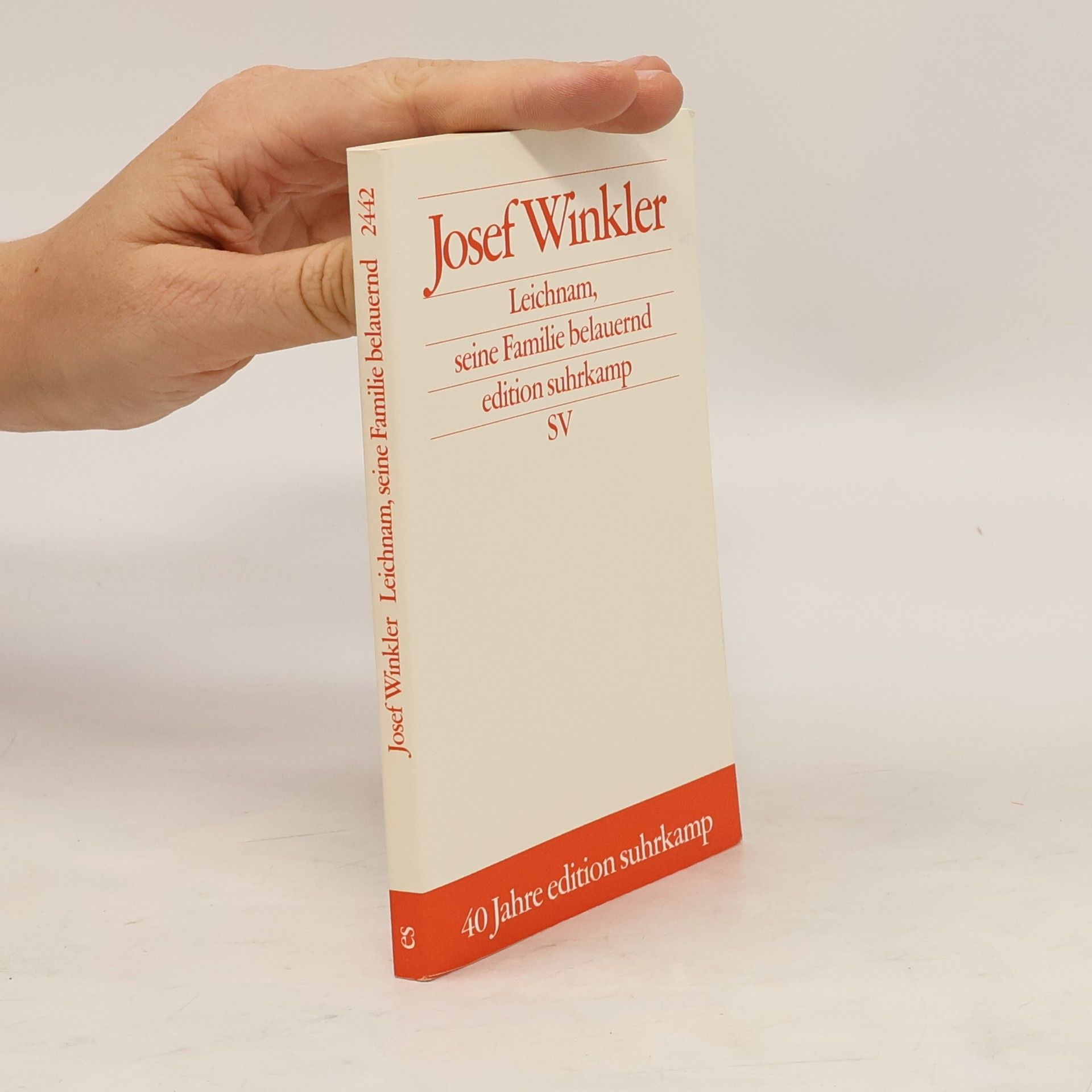 Josef Winkler Leichnam, seine Familie belauernd