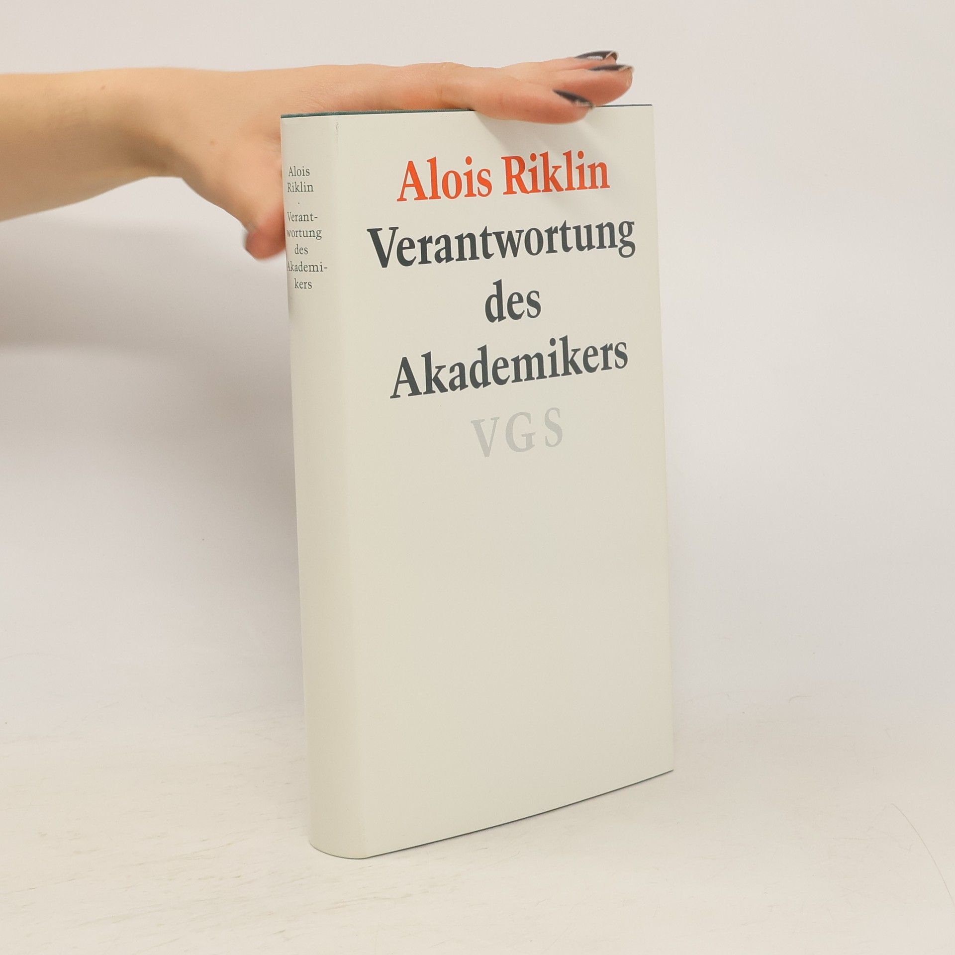 Alois Riklin Die Verantwortung des Akademikers