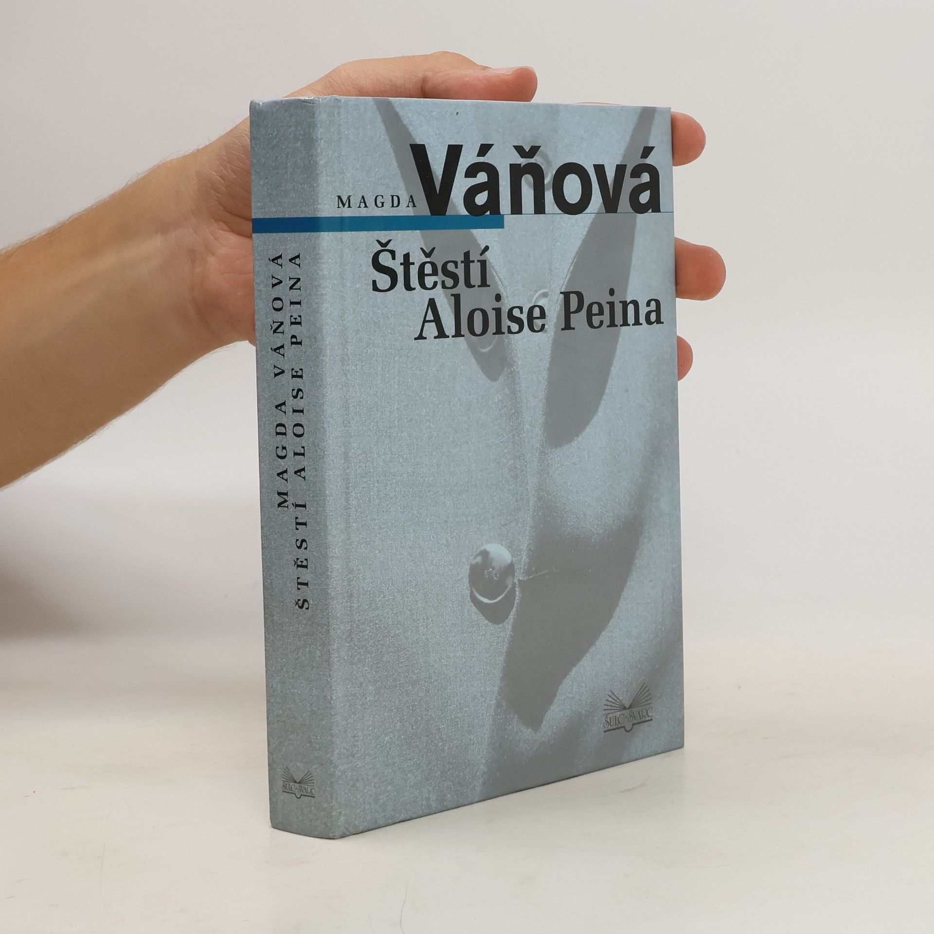 Váňová Magda Štěstí Aloise Peina