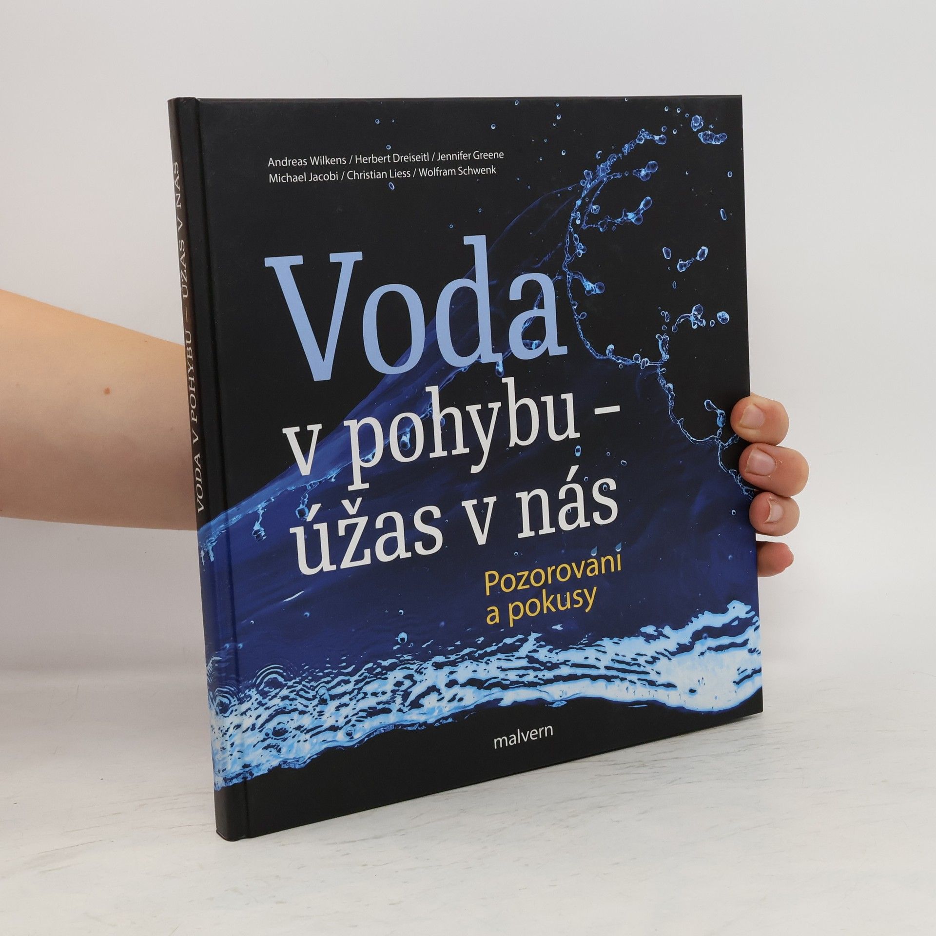 Wolfram Schwenk Voda v pohybu - úžas v nás: Pozorování a pokusy