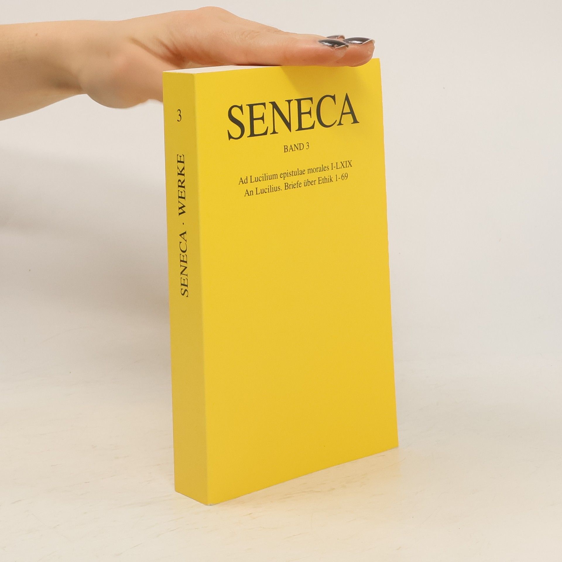 Lucius Annaeus Seneca Seneca Werke 3