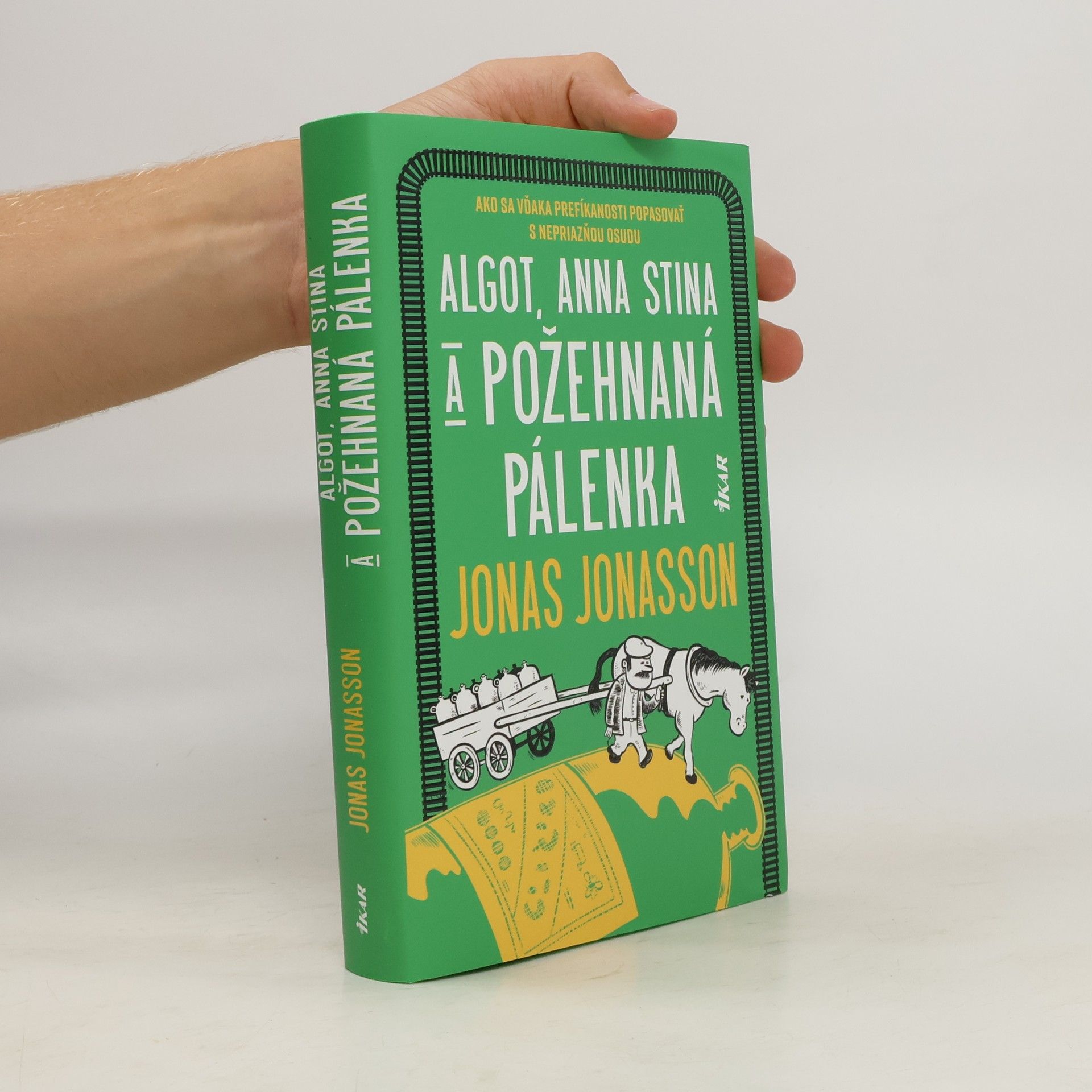 Jonas Jonasson Algot, Anna Stina a požehnaná pálenka