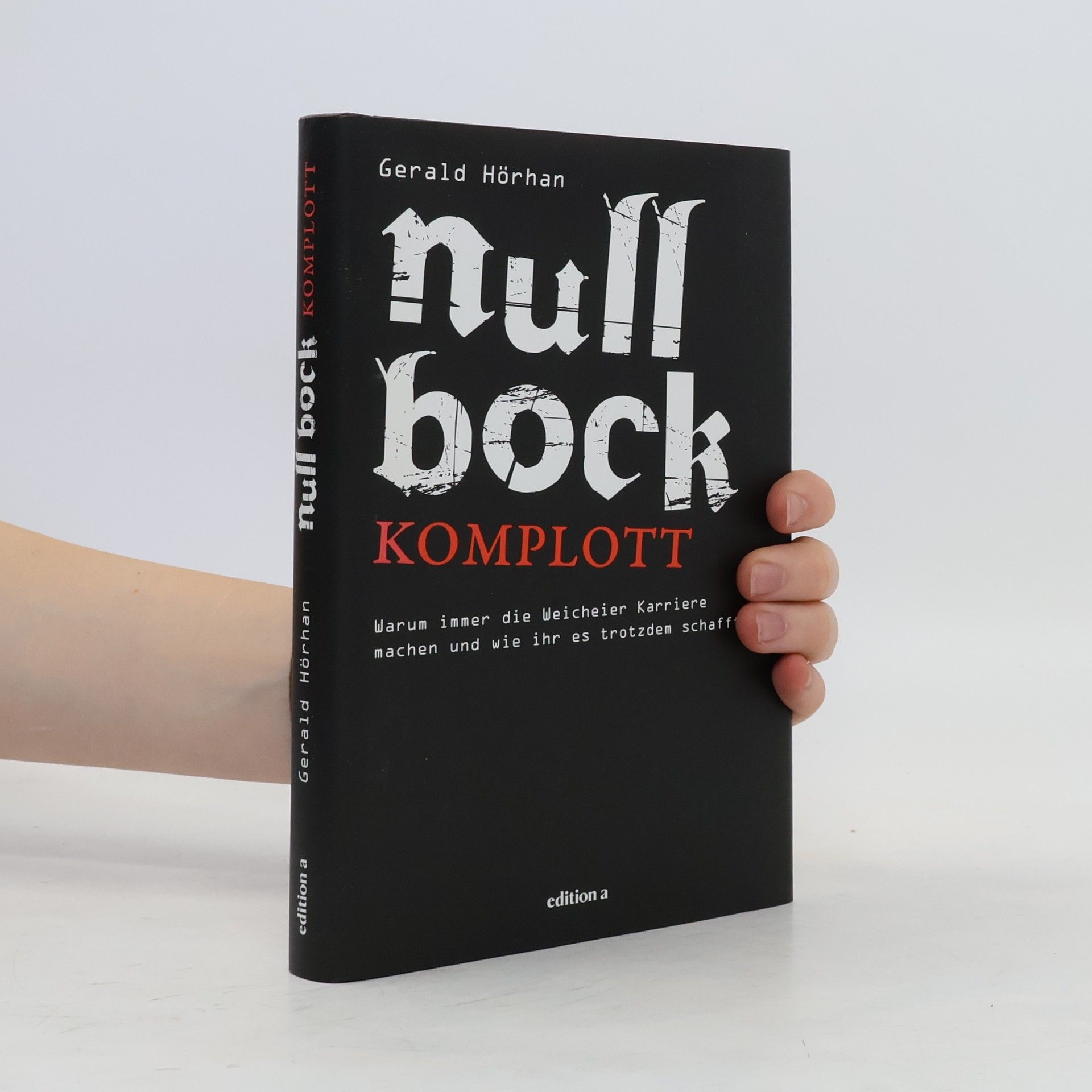 Gerald B. Hörhan Null Bock Komplott