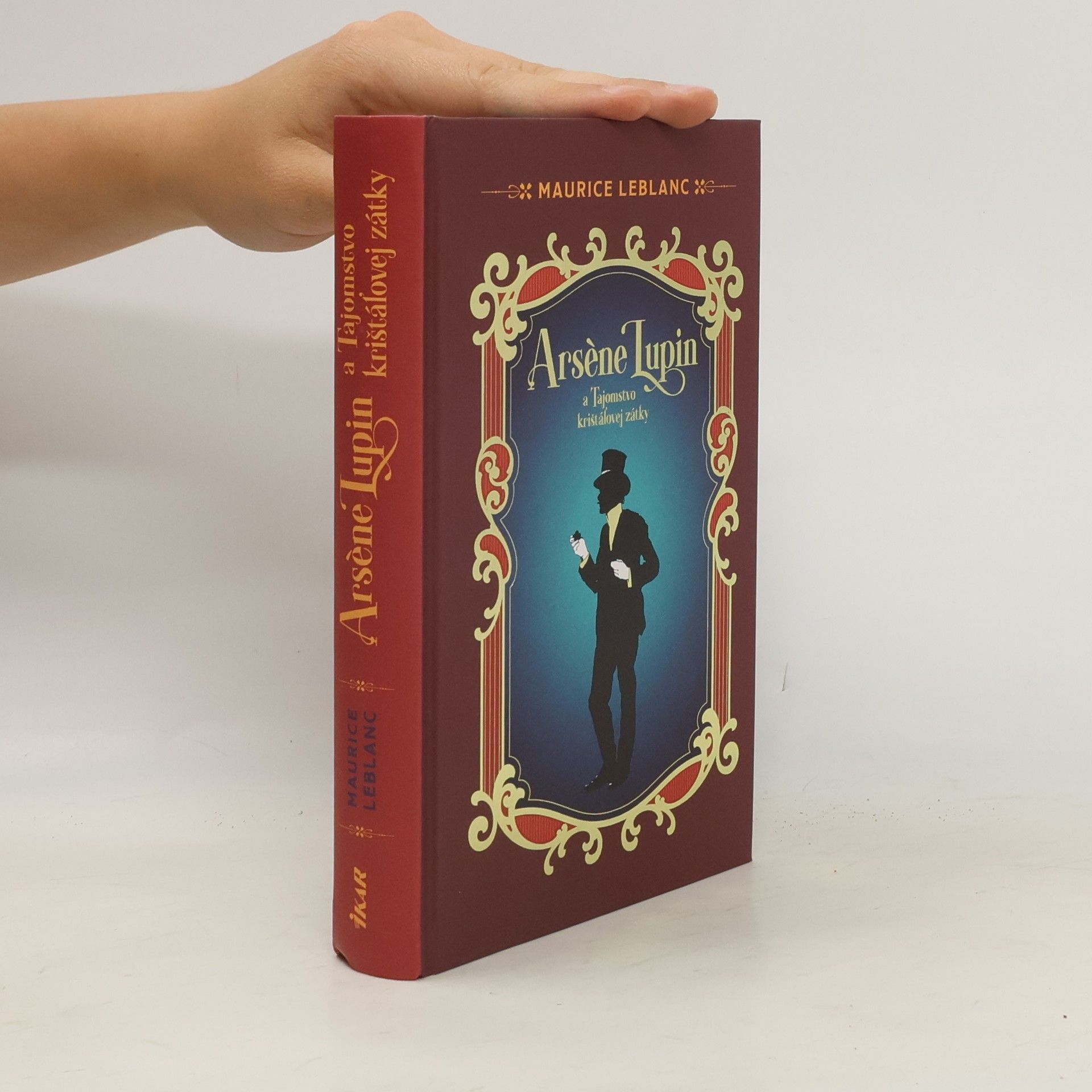 Maurice Leblanc Arsène Lupin a Tajomstvo krištáľovej zátky