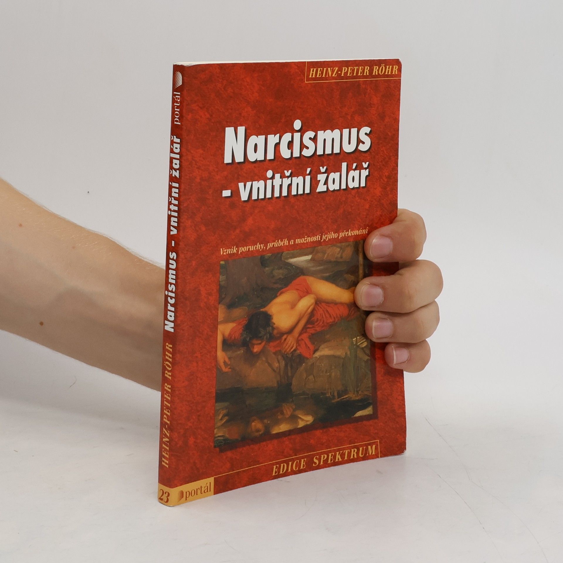 Heinz-Peter Röhr Narcismus. Vnitřní žalář.