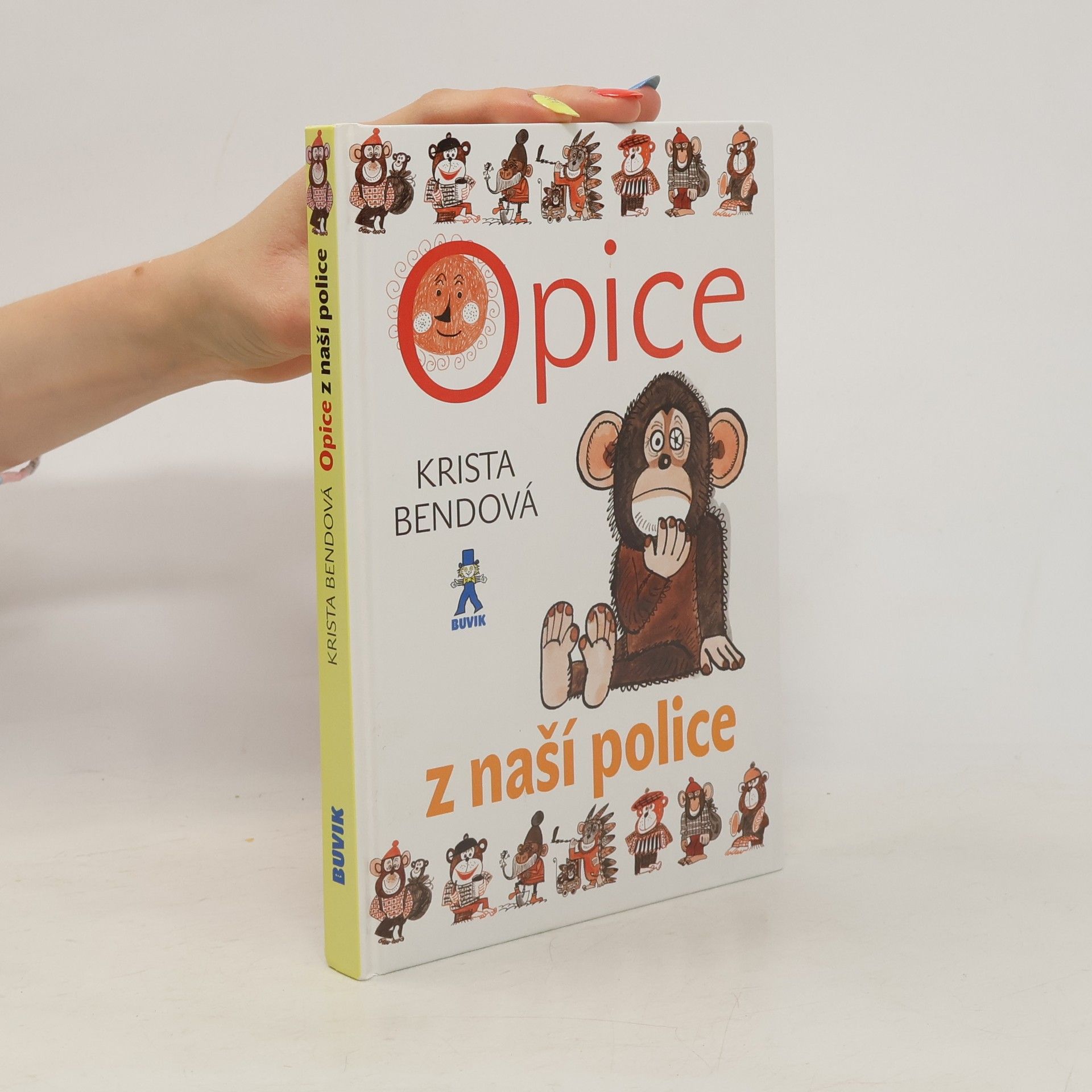 Krista Bendová Opice z naší police