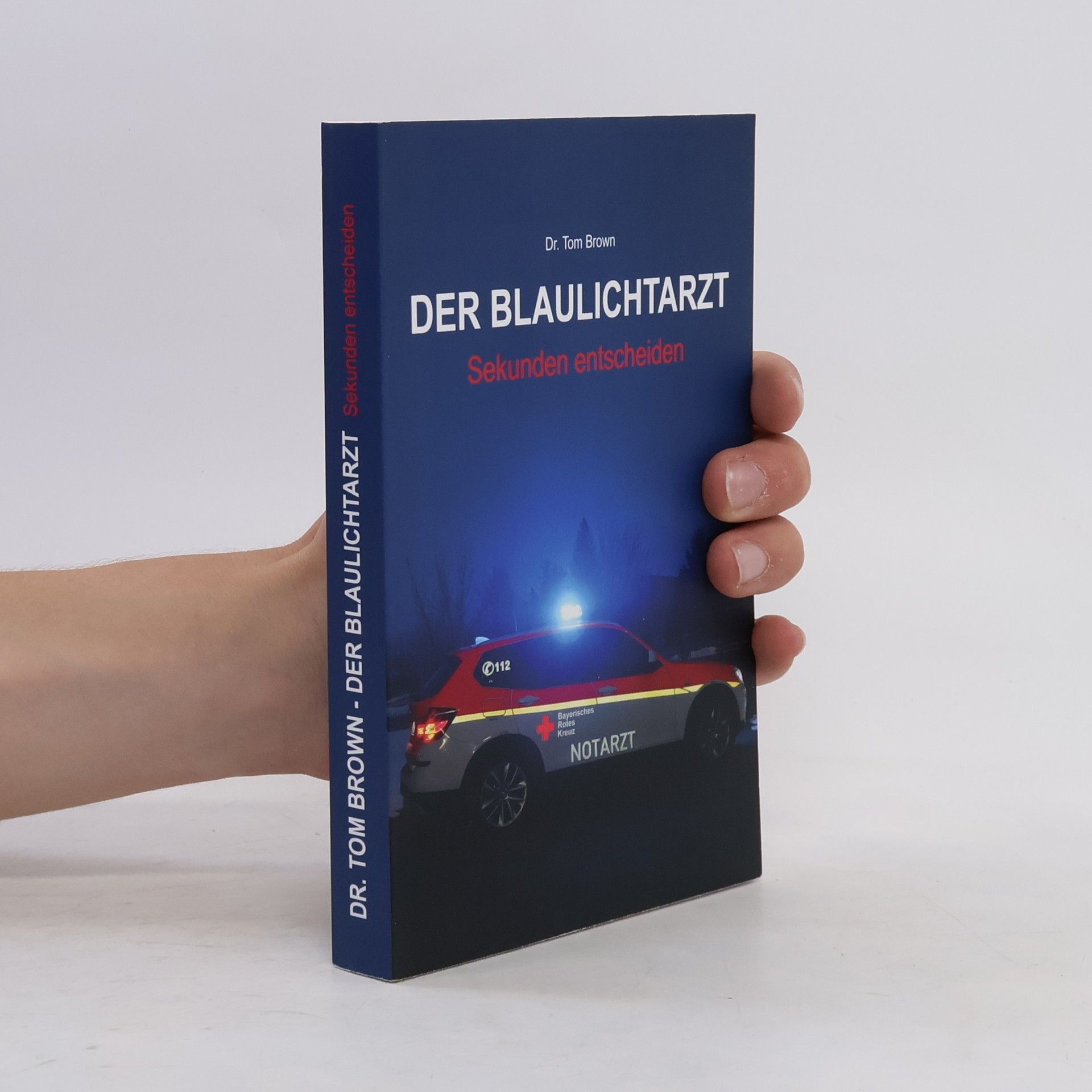Tom Brown Der Blaulichtarzt