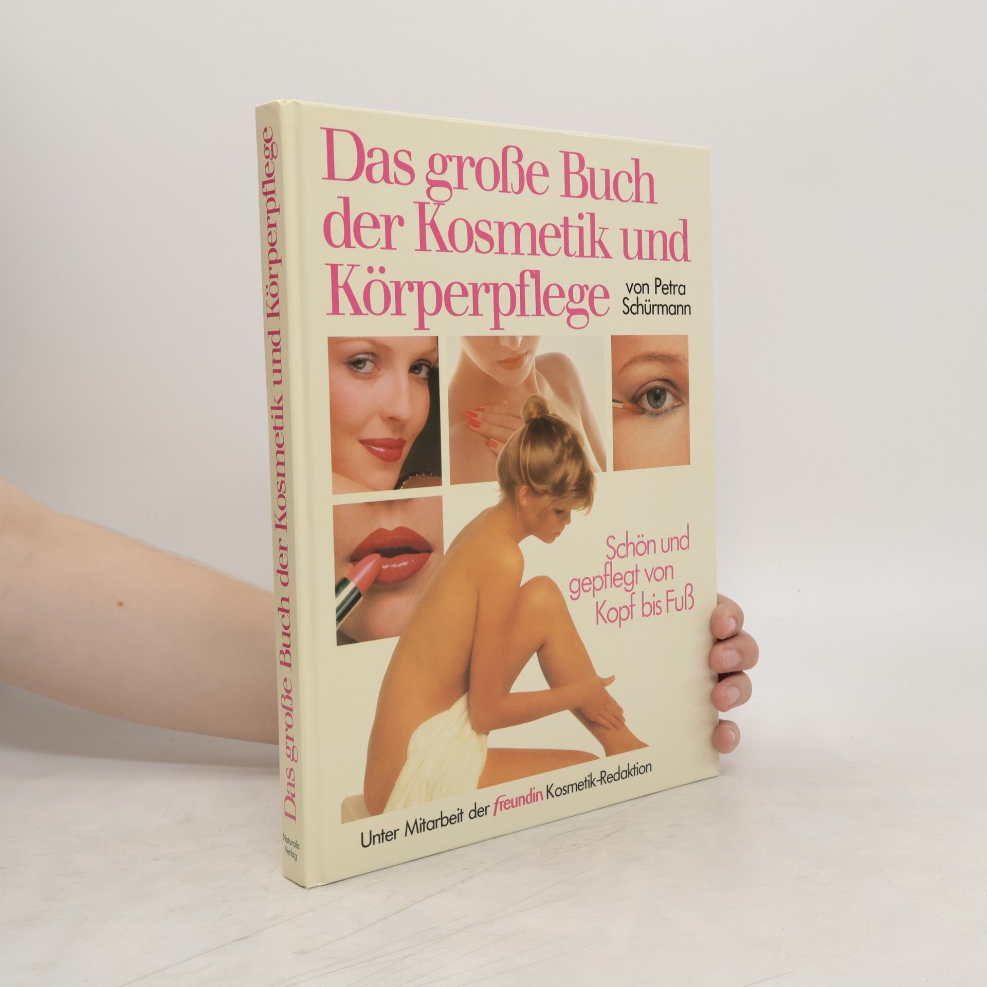 Petra Schürmann Das große Buch der Kosmetik und Körperpflege