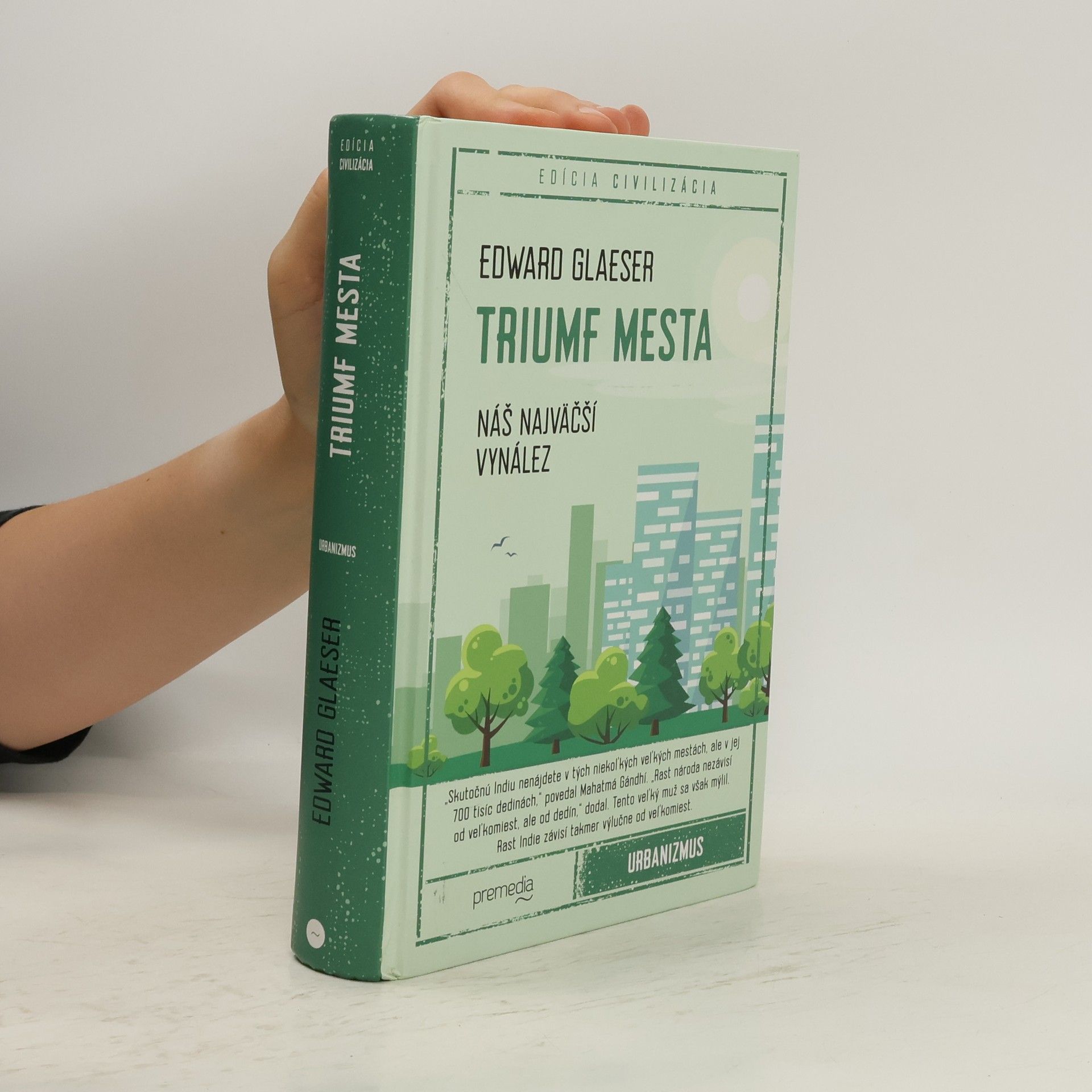Edward Glaeser Triumf mesta. Náš najväčší vynález