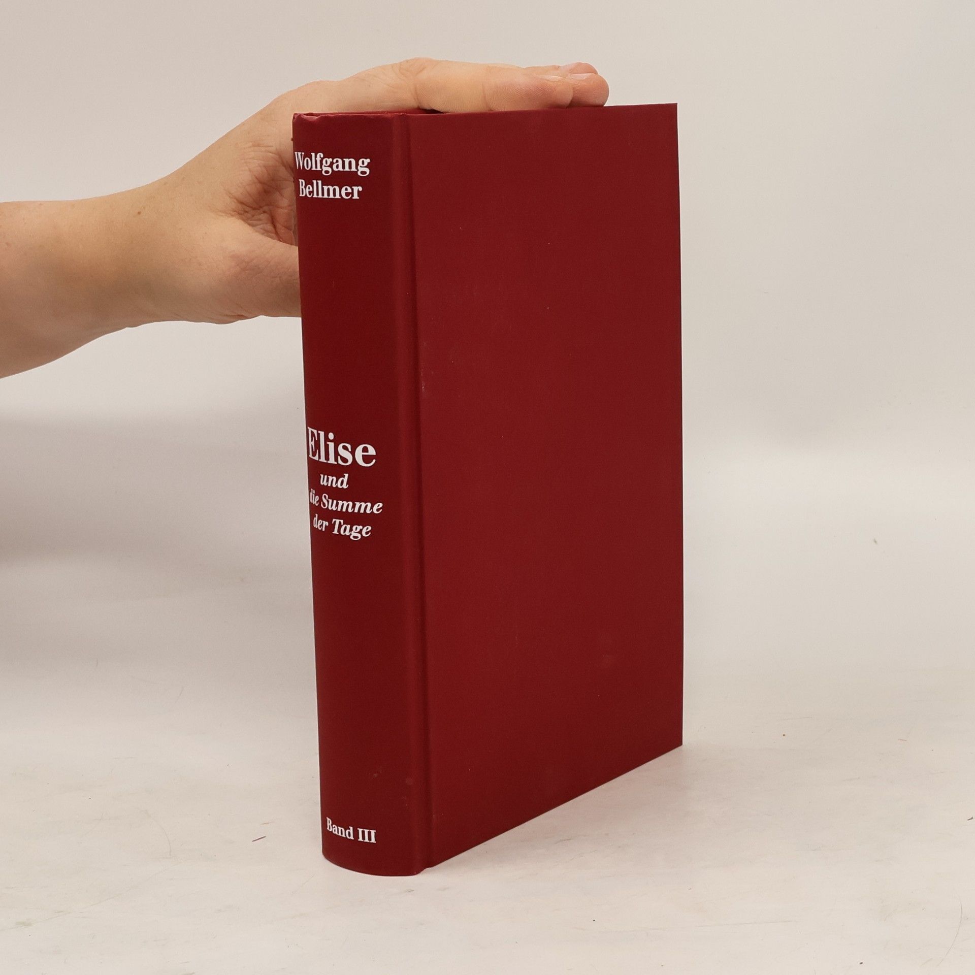 Wolfgang Bellmer Elise und die Summe der Tage