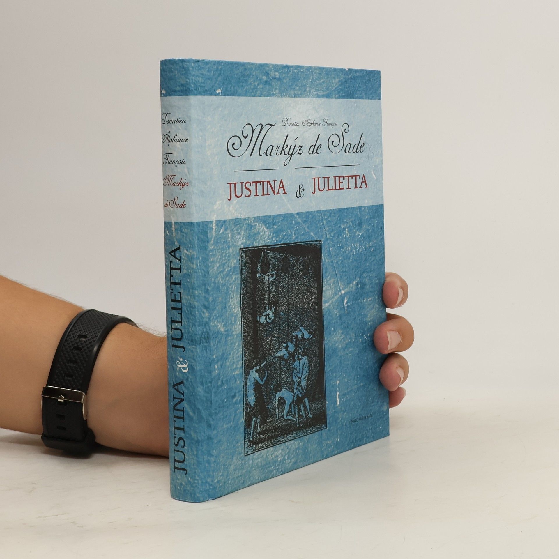 Donatien Alphonse François de Sade Justina & Julietta