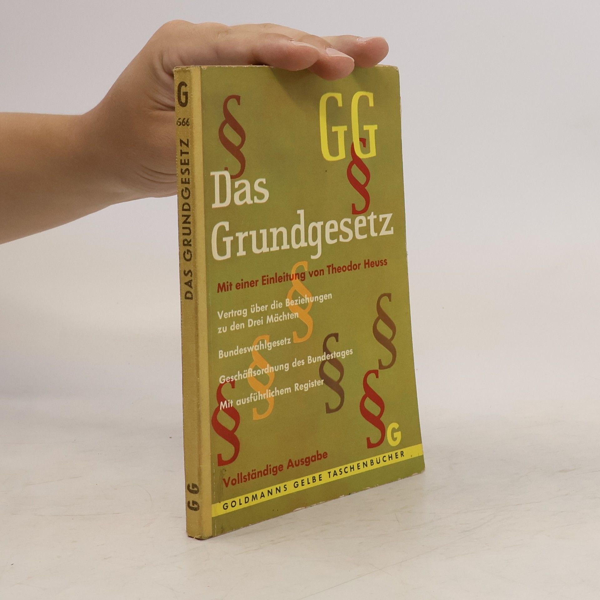 Theodor Heuss Das Grundgesetz für die Bundesrepublik Deutschland