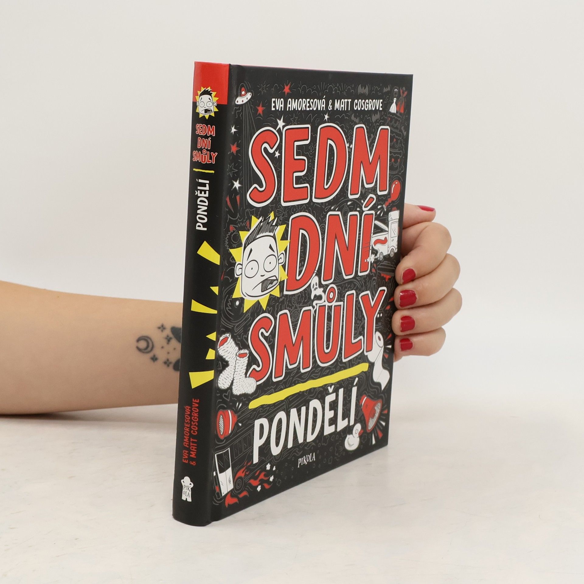 Eva Amores Sedm dní smůly. Pondělí