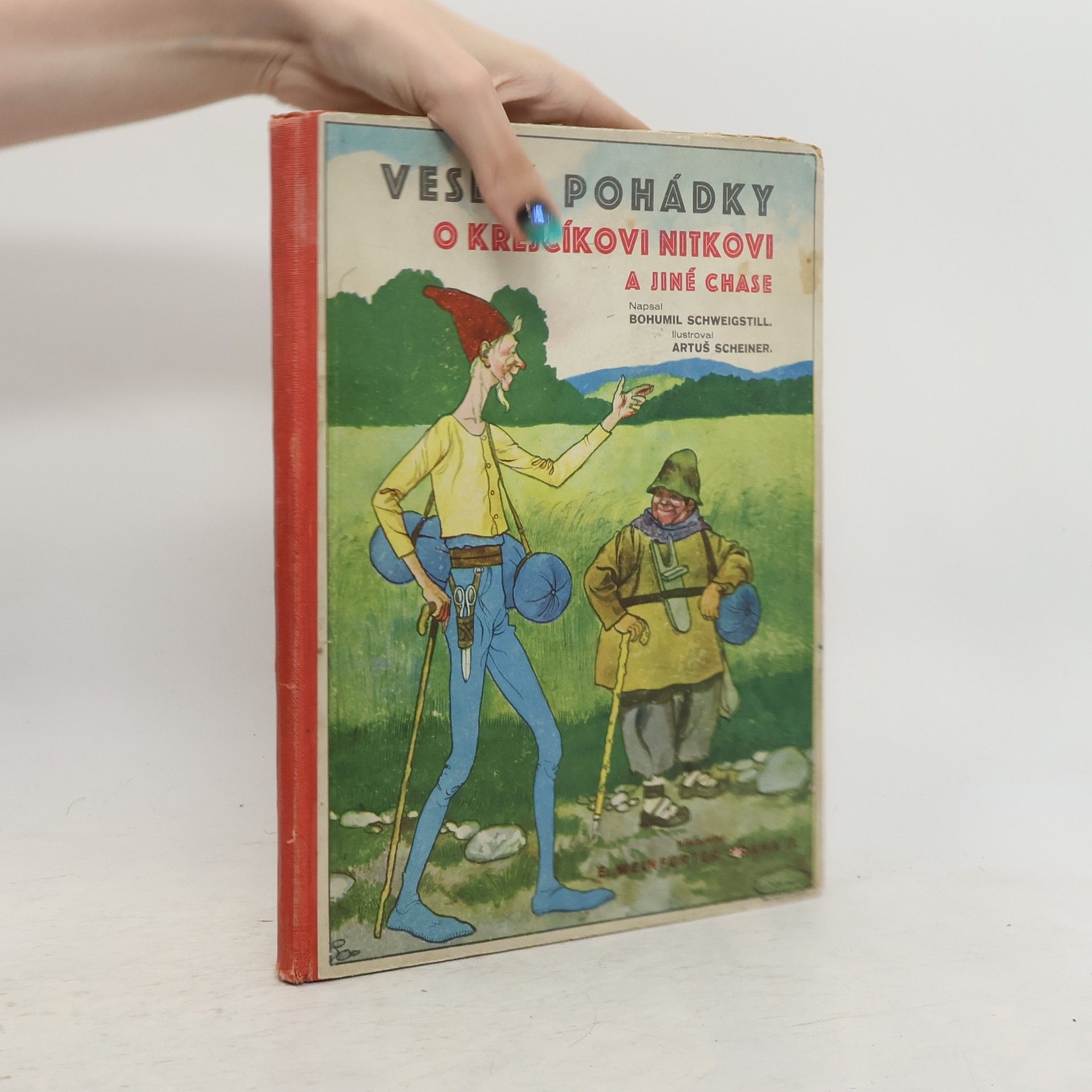 Bohumil Schweigstill Veselé pohádky o krejčíkovi Nitkovi a jiné chase