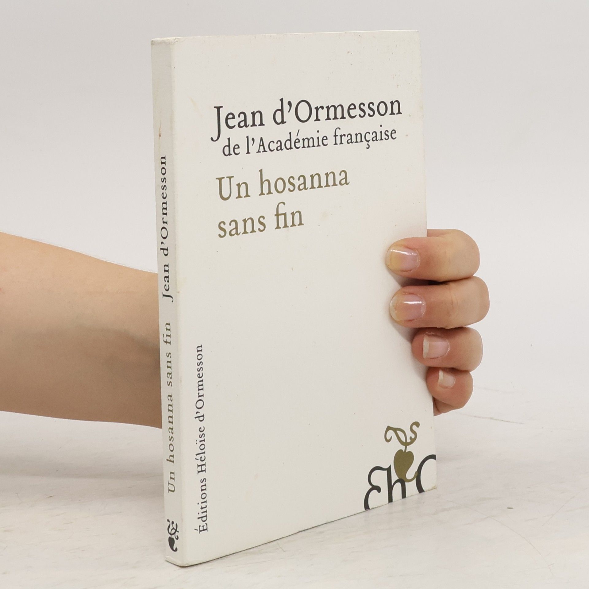 Jean d. Ormesson Un hosanna sans fin