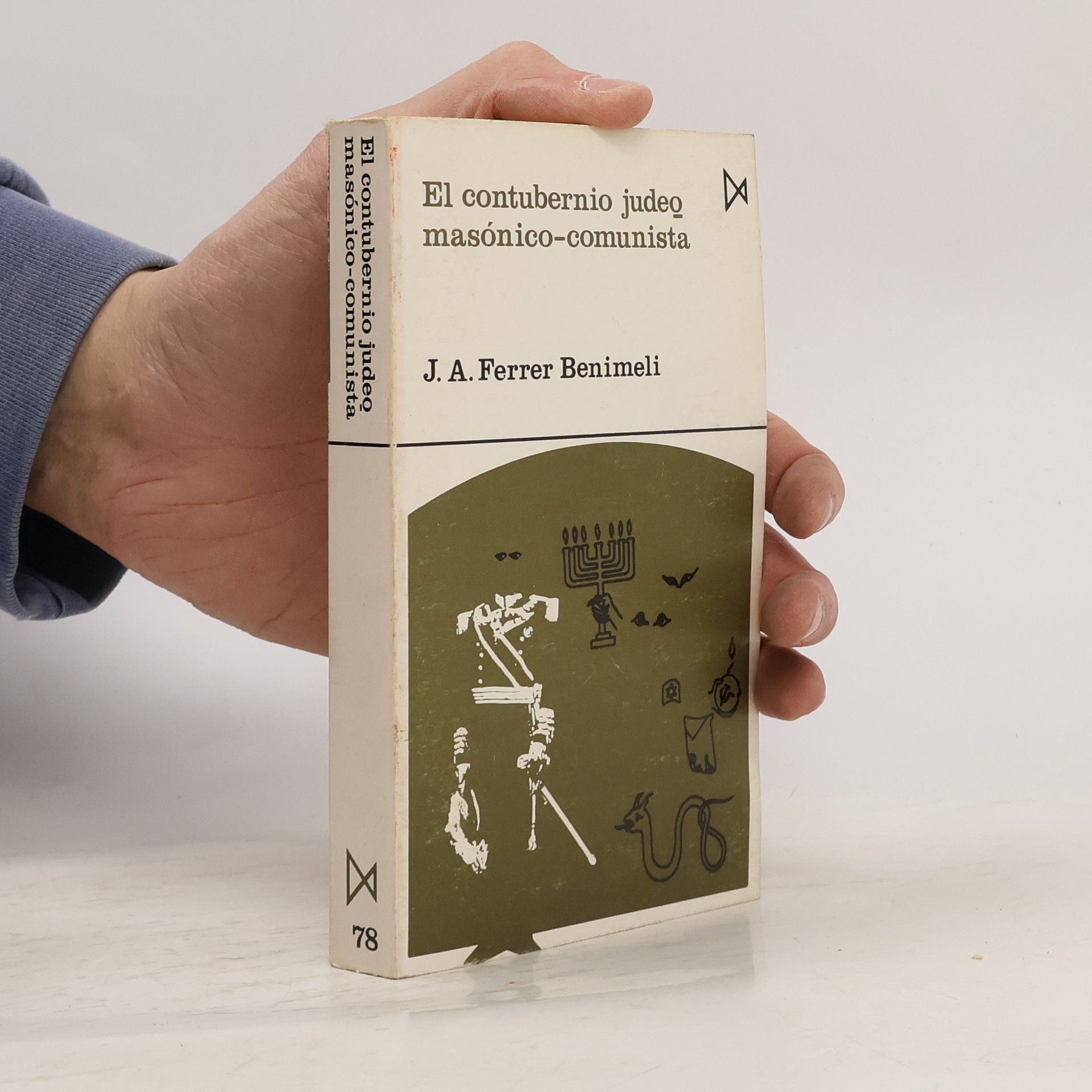 J.A.Ferrer Benimeli El contubernio judeo masónico-comunista
