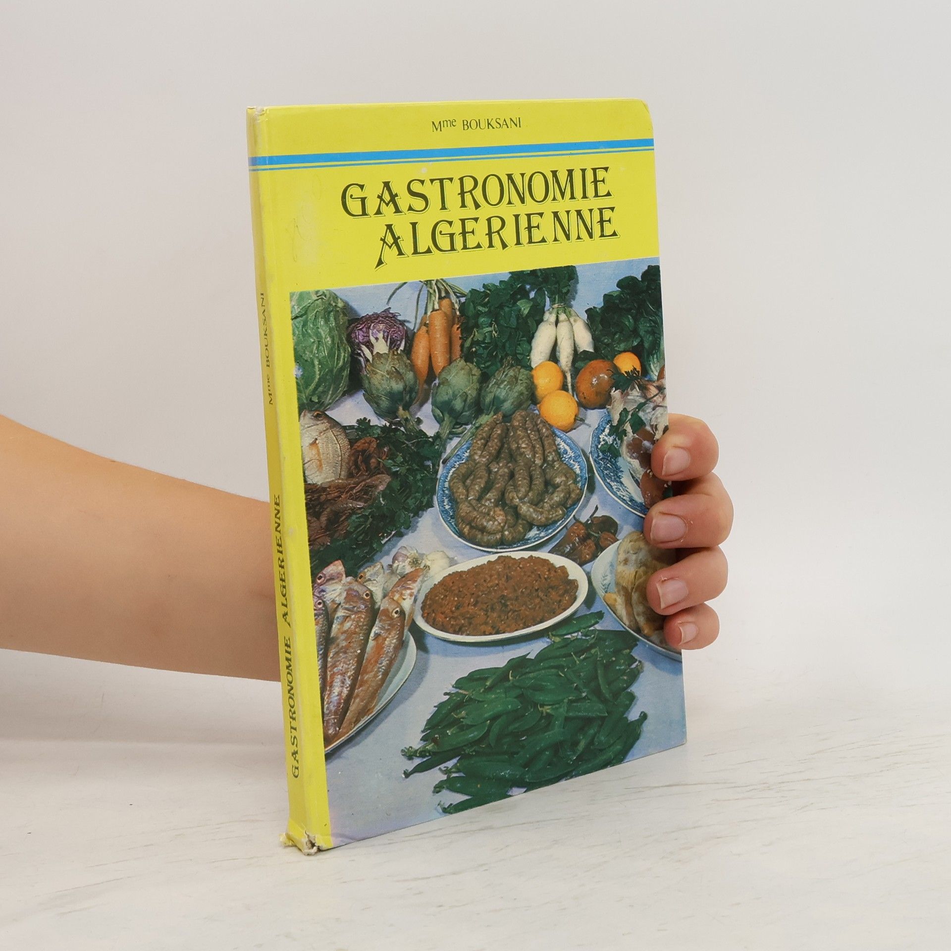 Collectif d'auteurs Gastronomie Algerienne