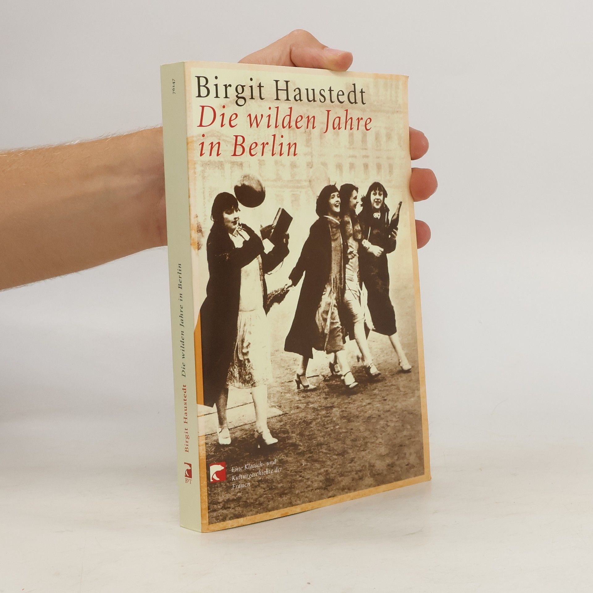 Birgit Haustedt Die wilden Jahre in Berlin