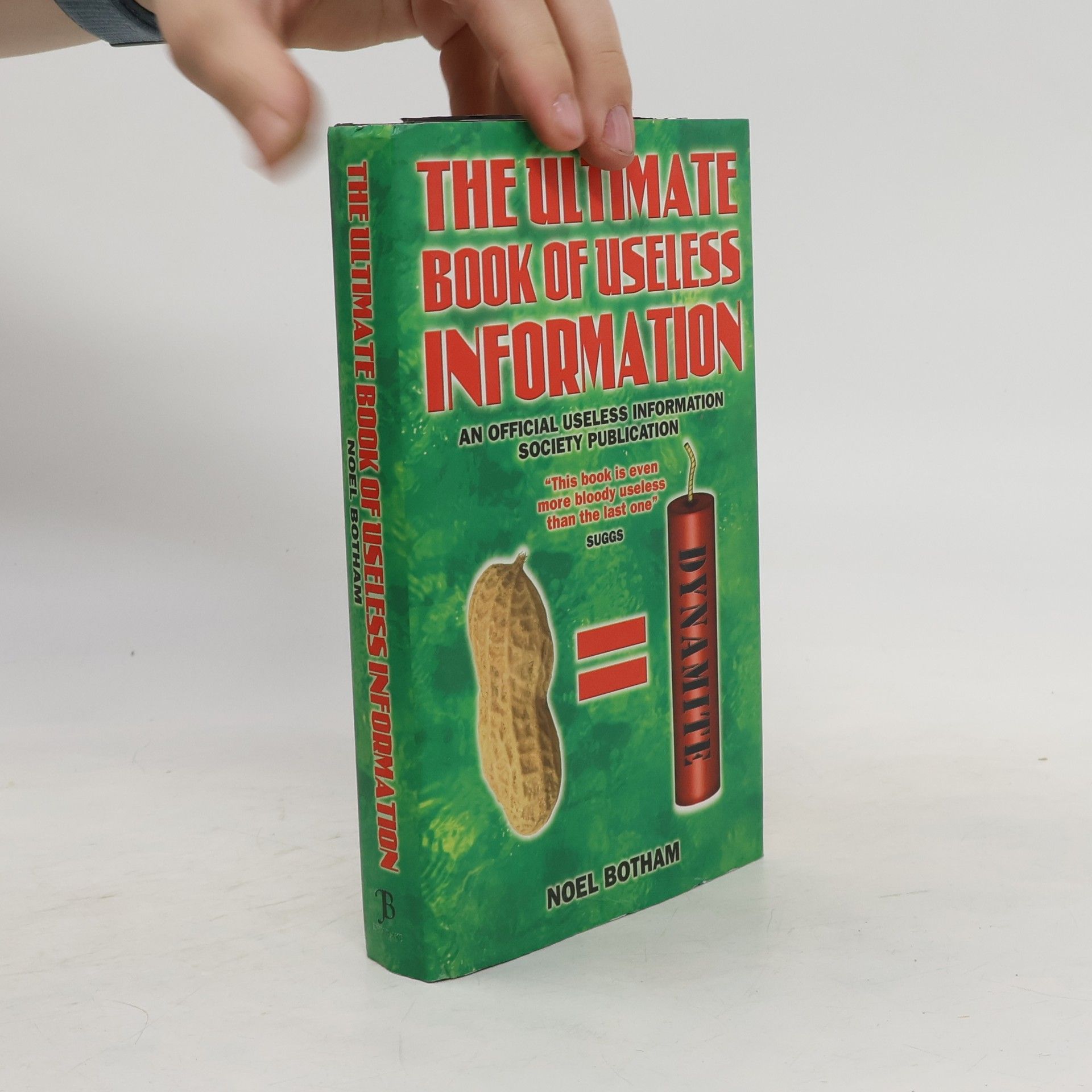 Noel Botham The Ultimate Book of Useless Information