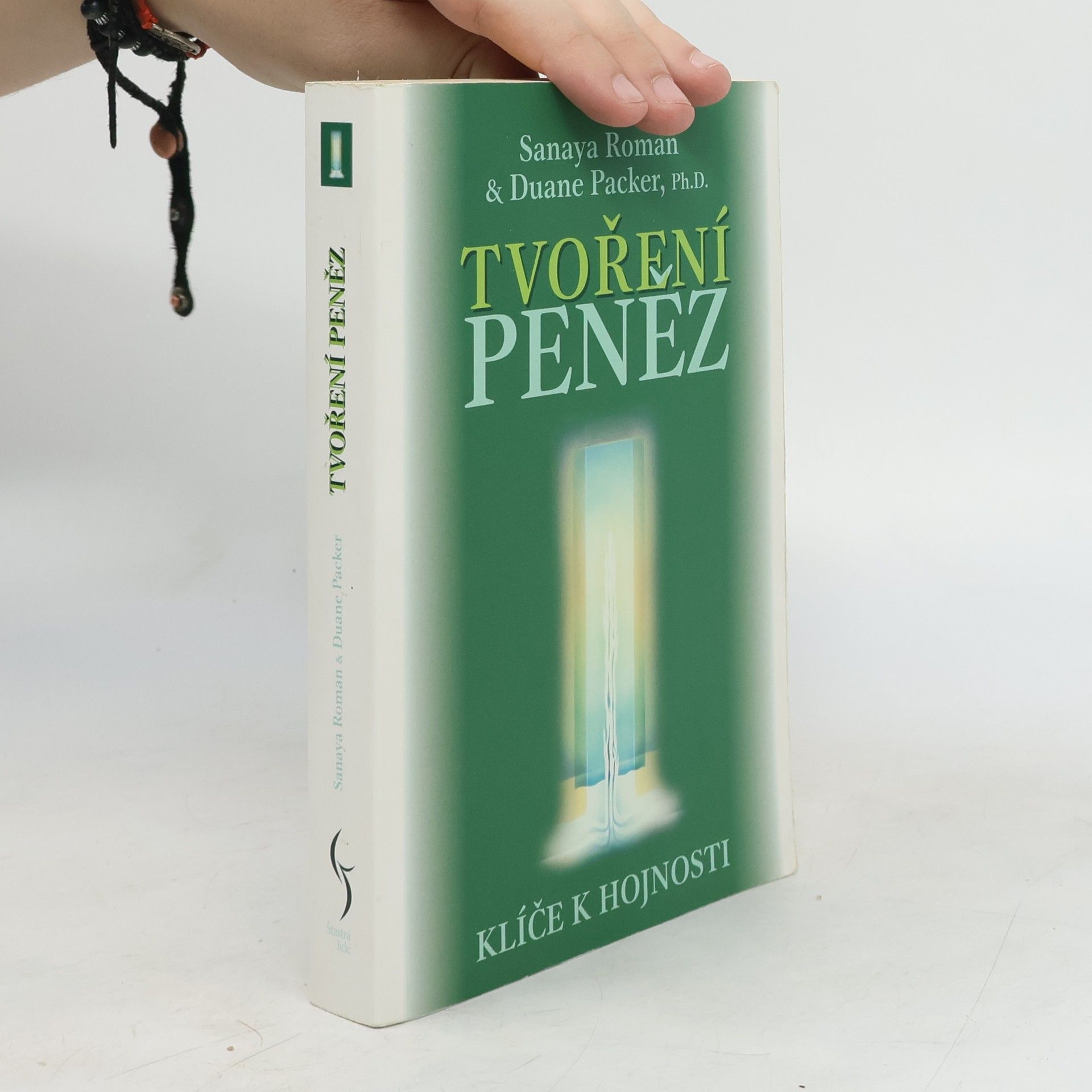Sanaya Roman Tvoření peněz. Klíče k hojnosti