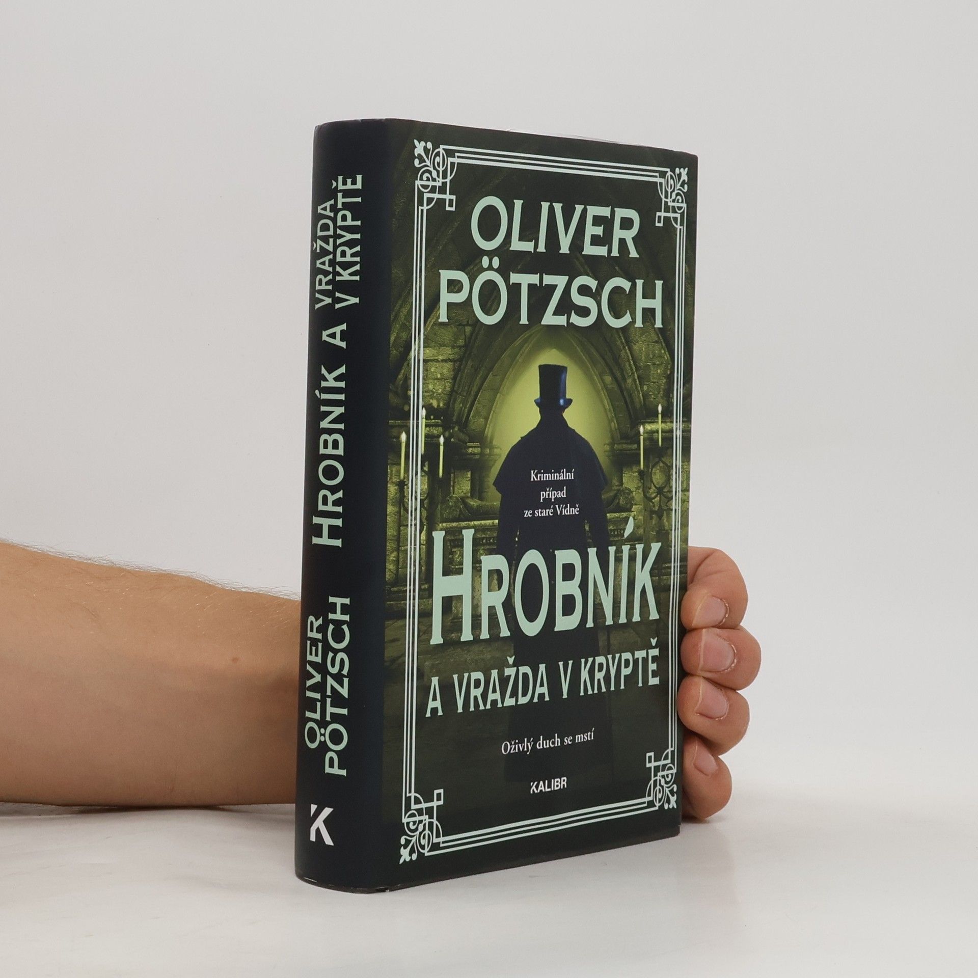 Oliver Pötzsch Hrobník a vražda v kryptě