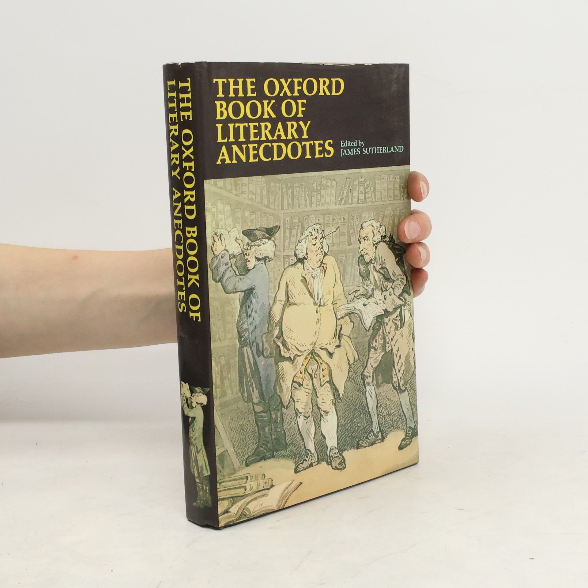 James Runcieman Sutherland The Oxford Book of Literary Anecdotes