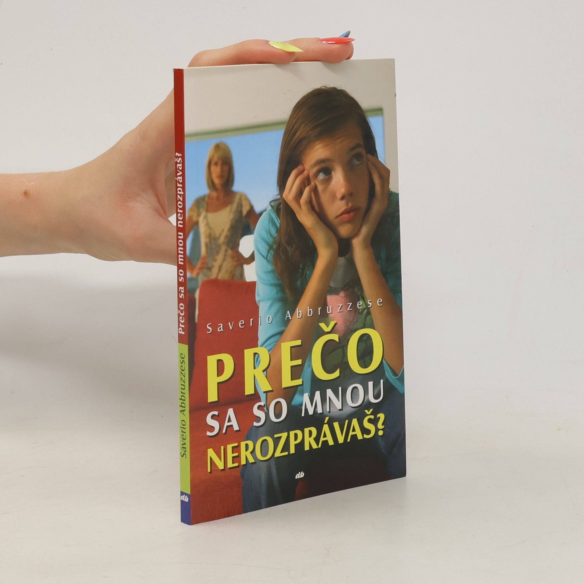 Saverio Abbruzzese Prečo sa so mnou nerozprávaš?