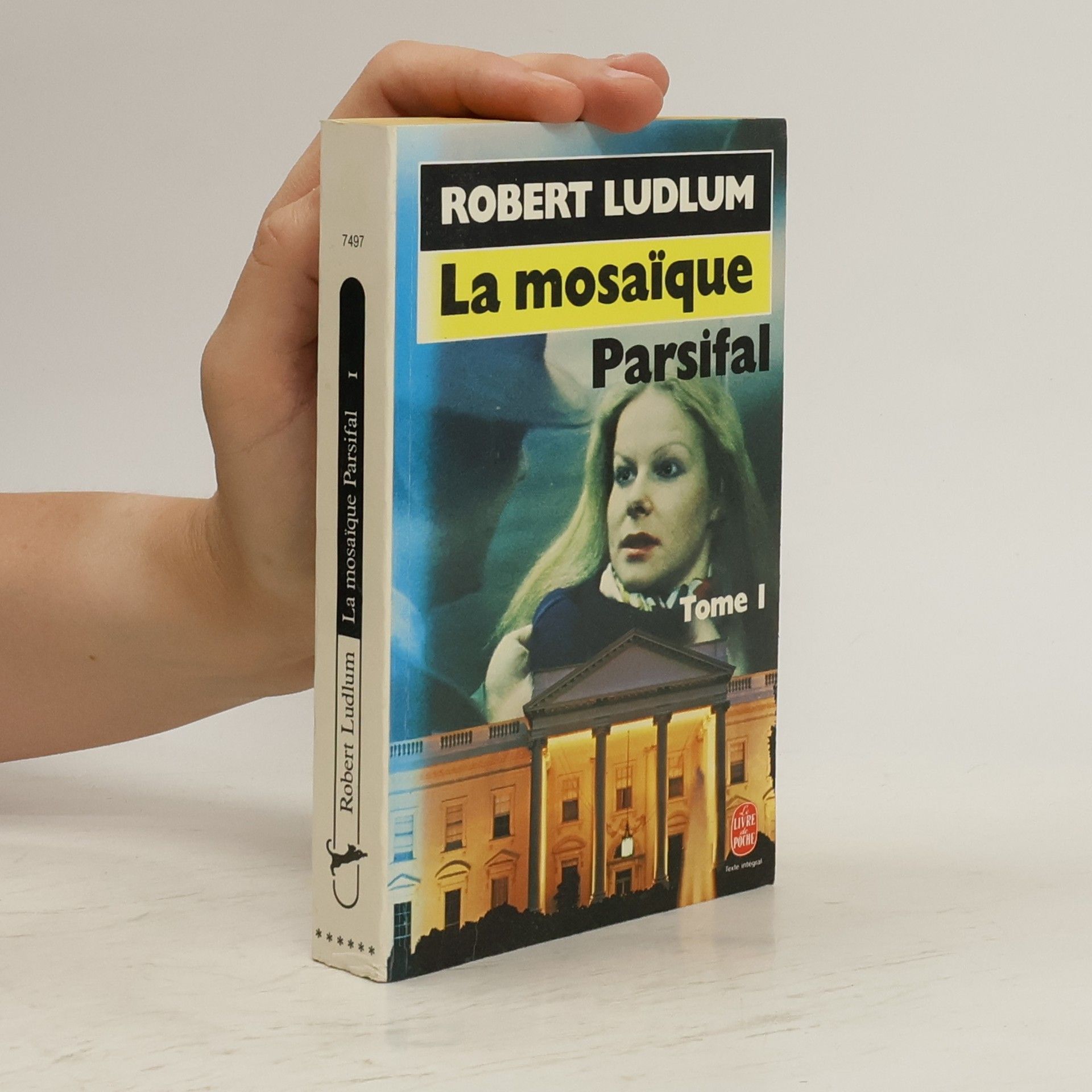 Robert Ludlum La mosaïque Parsifal. Tome I.