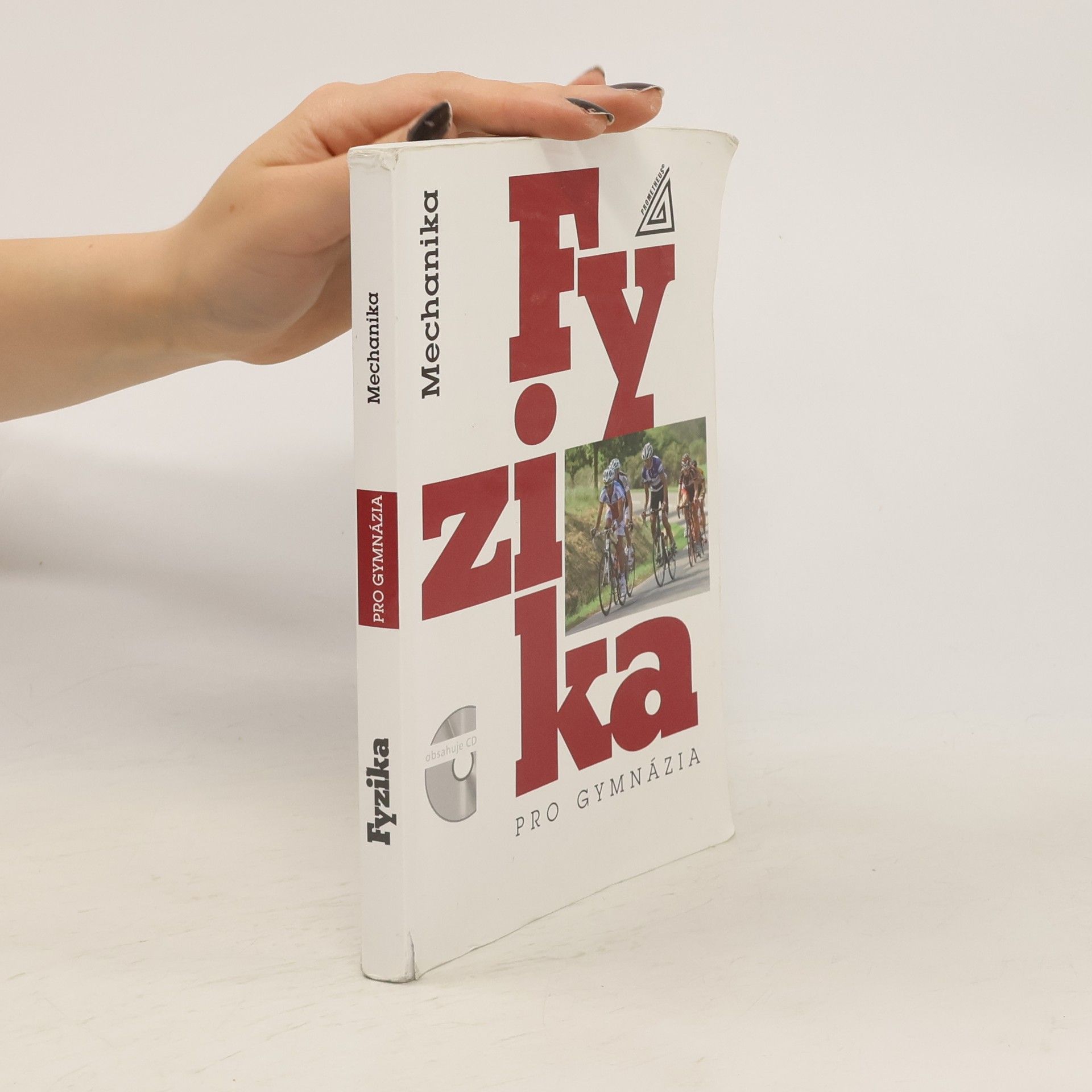 kolektiv Fyzika pro gymnázia. Mechanika