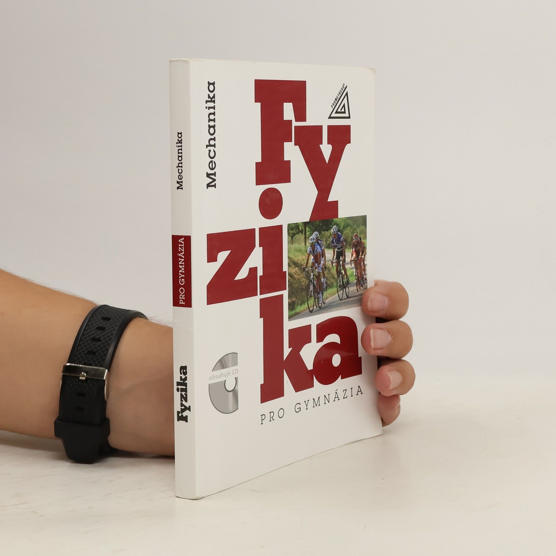 kolektiv Fyzika pro gymnázia. Mechanika