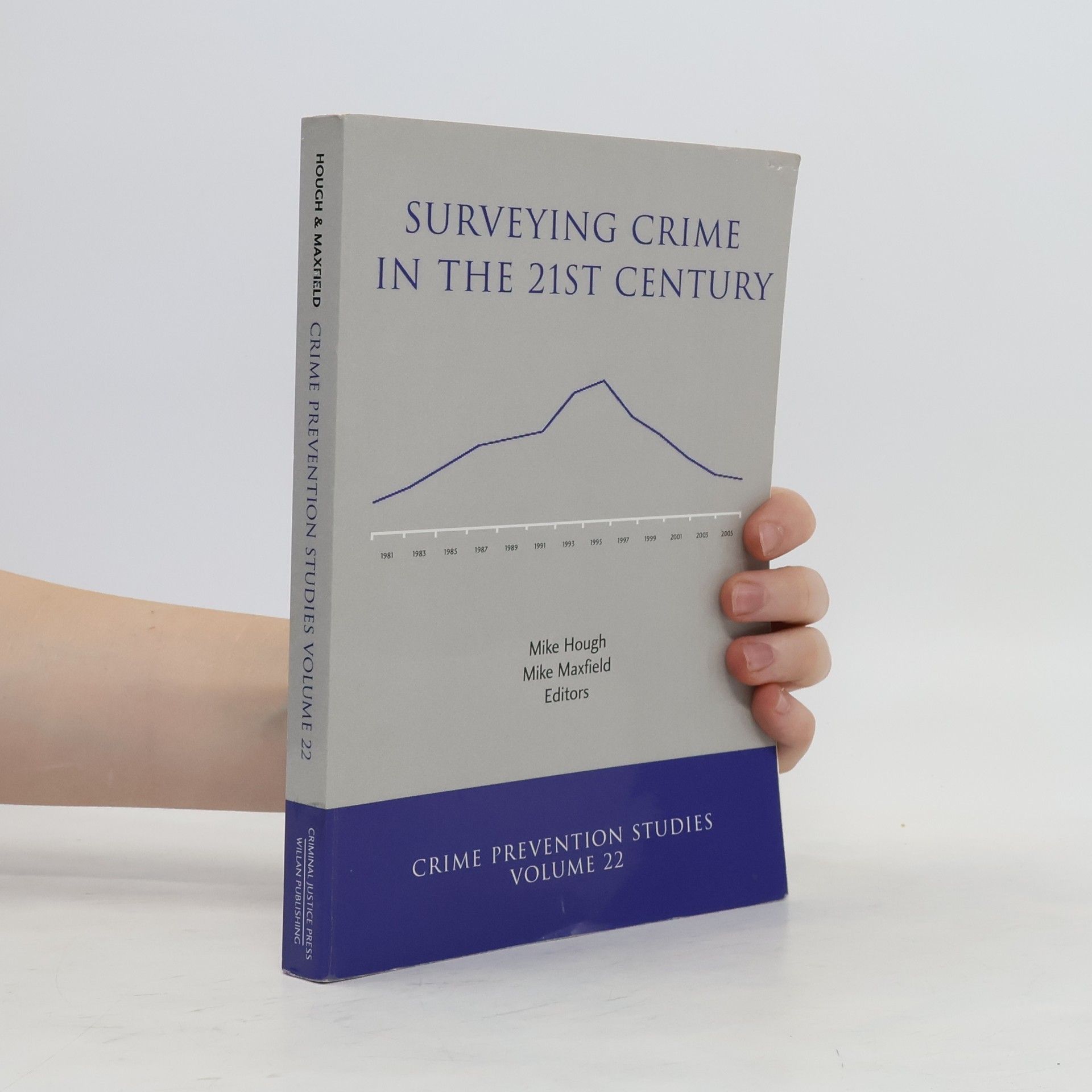 Michael G. Maxfield Surveying Crime in the 21st Century