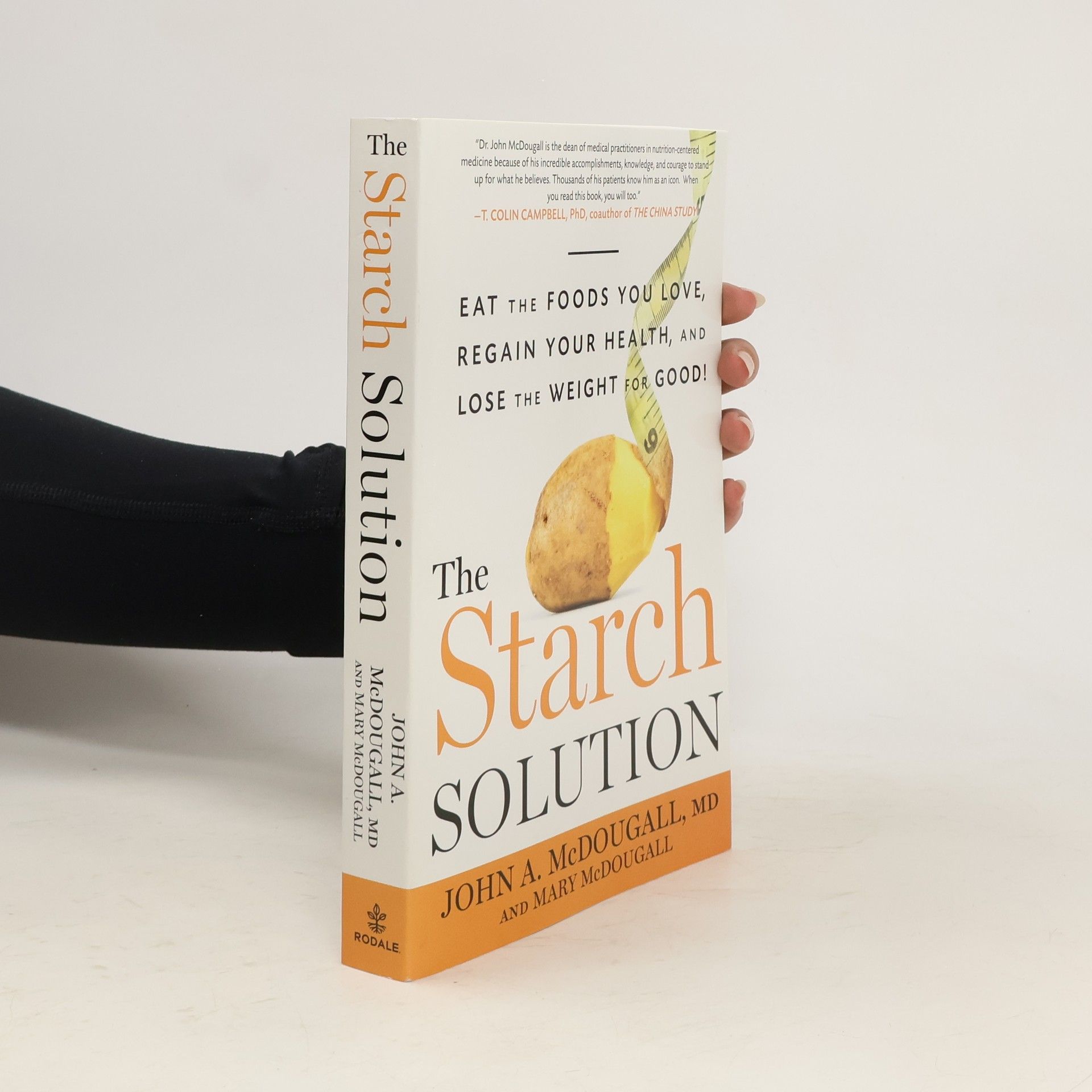 John A. McDougall The Starch Solution