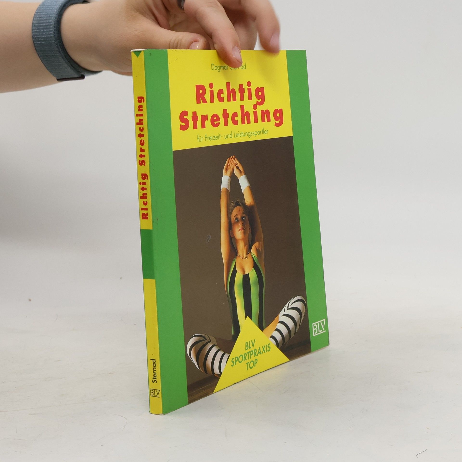 Dagmar Sternad Richtig Stretching für Freizeit- und Leistungssportler