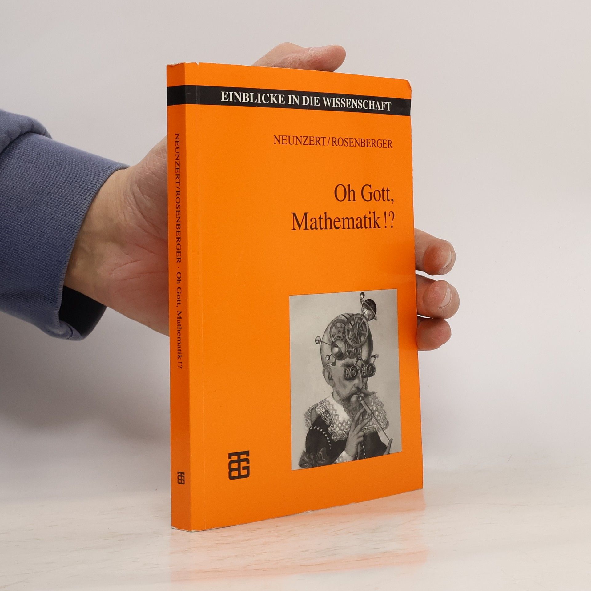 Helmut Neunzert Oh Gott, Mathematik!?
