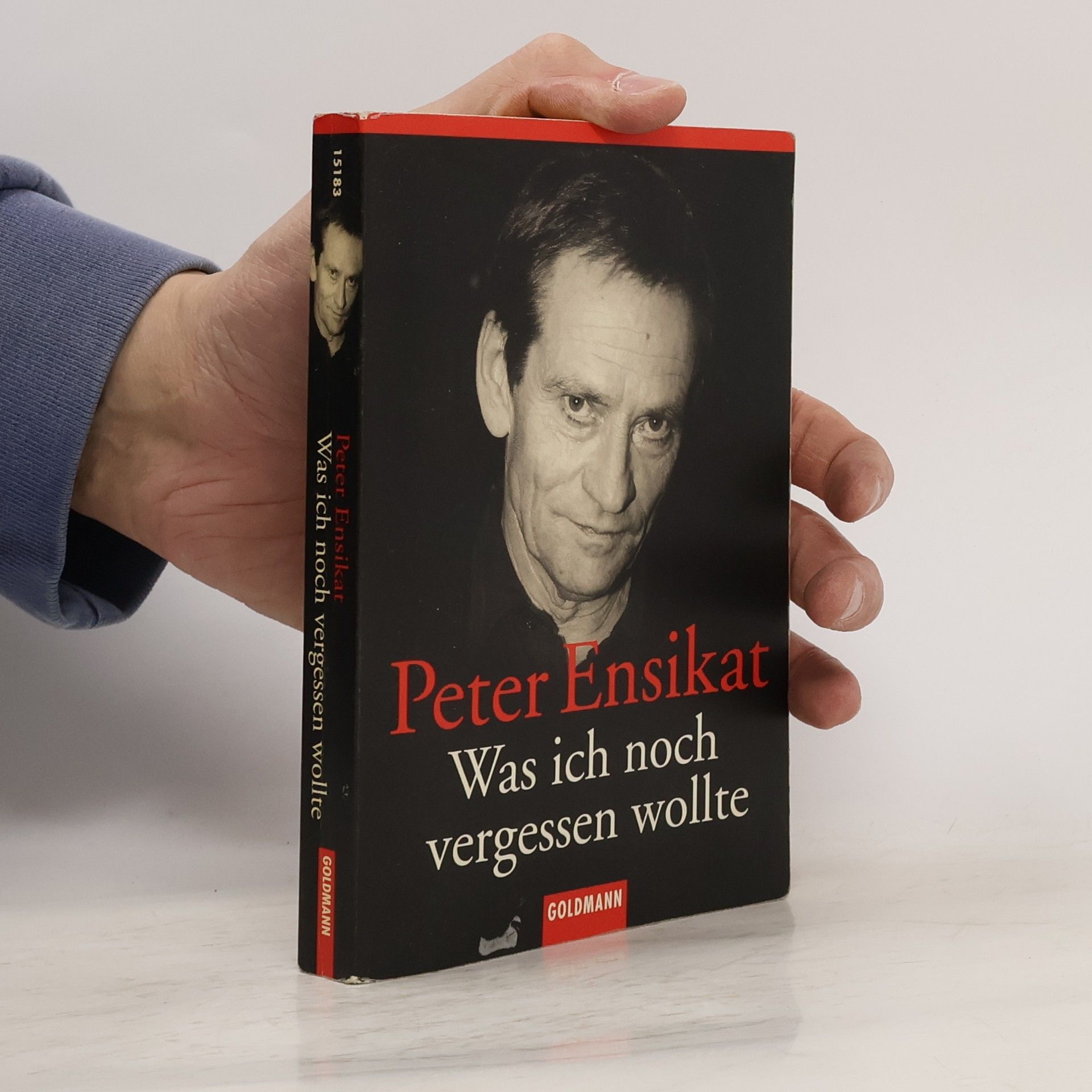 Peter Ensikat Was ich noch vergessen wollte