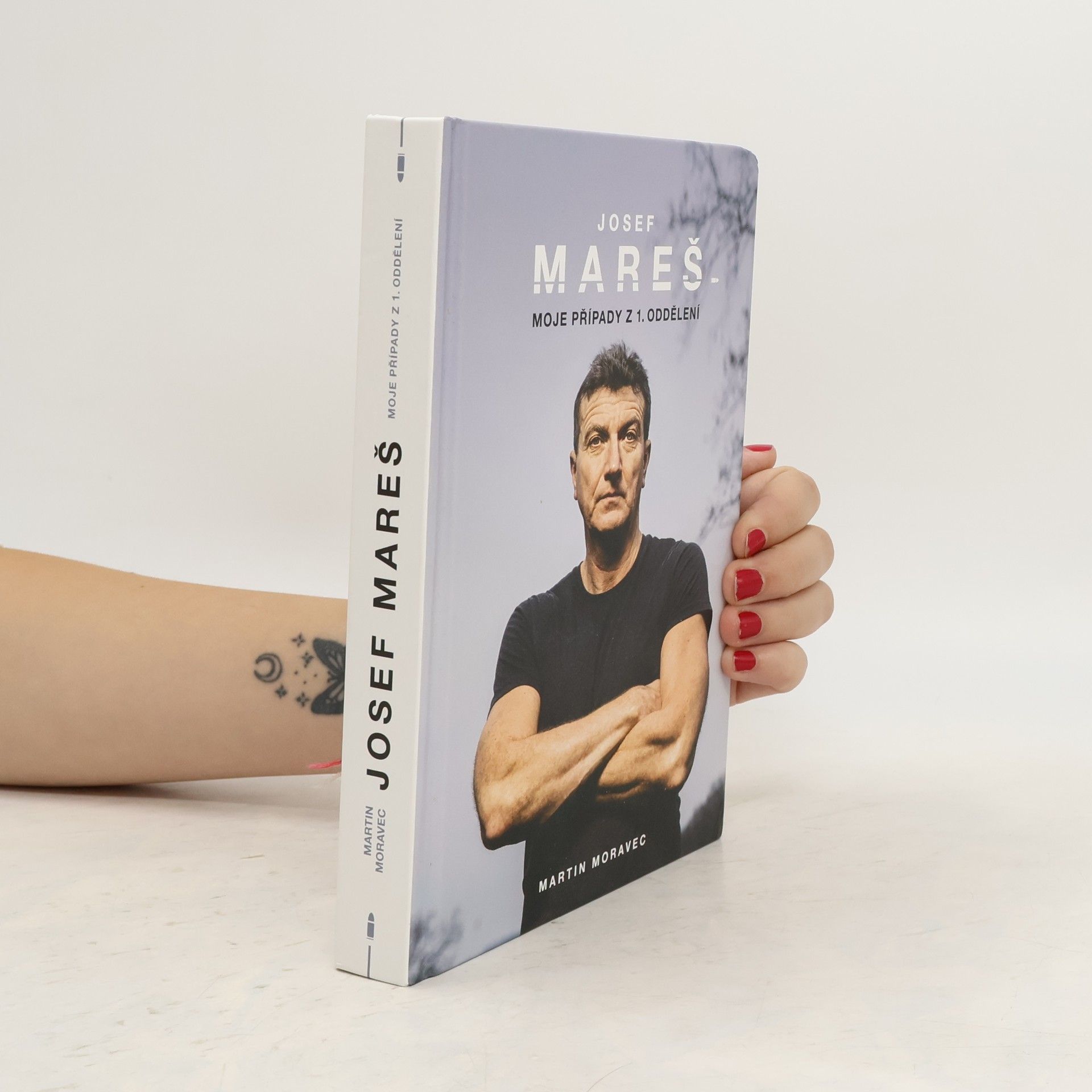 Martin Moravec Josef Mareš: Moje případy z 1. oddělení