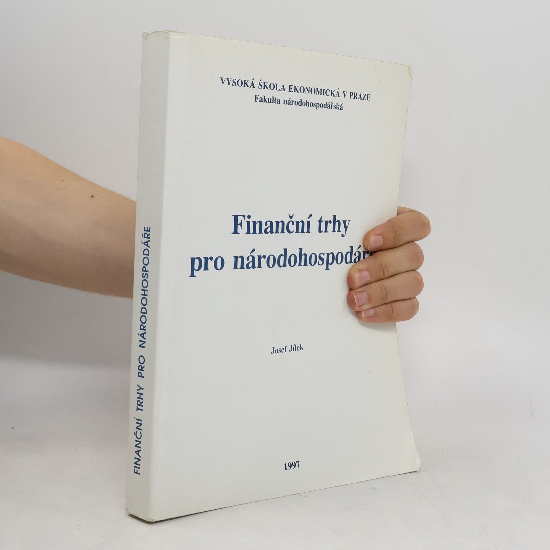 Jaroslav Jílek Finanční trhy pro národohospodáře